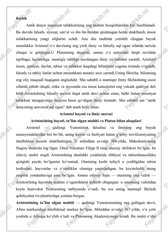 a asos bo‘lgan. ammo oilaviy fojia — otasining erta vafoti — aristotelning hayotida muhim o‘zgarishlarni keltirib chiqargan: u onasining vafotidan keyin hamvokar proksenning tarbiyasida o‘sadi, bu esa uning mustaqil fikrlash qobiliyatini rivojlantirishga yordam bergan. aristotelning ta’lim olgan muhiti — qadimgi yunonistonning eng gullagan davri, afina markazidagi intellektual markaz bo‘lgan. miloddan avvalgi 367-yilda, o‘n yetti yoshida u afinaga ko‘chib o‘tadi va platonning akademiyasiga kiradi. bu muhit o‘sha davrning eng yorqin ilmiy va falsafiy markazi edi: afina demokratiya, retorika va falsafiy munozaralar shahri sifatida mashhur bo‘lgan. akademiya — dunyodagi birinchi oliy o‘quv yurti — nafaqat nazariy bilimlar, balki dialektik bahslar va g‘oyaviy izlanishlar markazi edi. aristotel bu yerda yigirma yil davomida talaba va keyinchalik o‘qituvchi sifatida faoliyat yuritgan, bu vaqt uning intellektual shakllanishida hal qiluvchi rol o‘ynagan. yunonistonning iqlimi, ijtimoiy tuzumi va siyosiy hayoti — masalan, peloponnes urushlarining oqibatlari va makedoniya imperiyasining yuksalishi — aristotelning dunyoqarashiga chuqur ta’sir ko‘rsatgan. u tabiatni kuzatish, …
