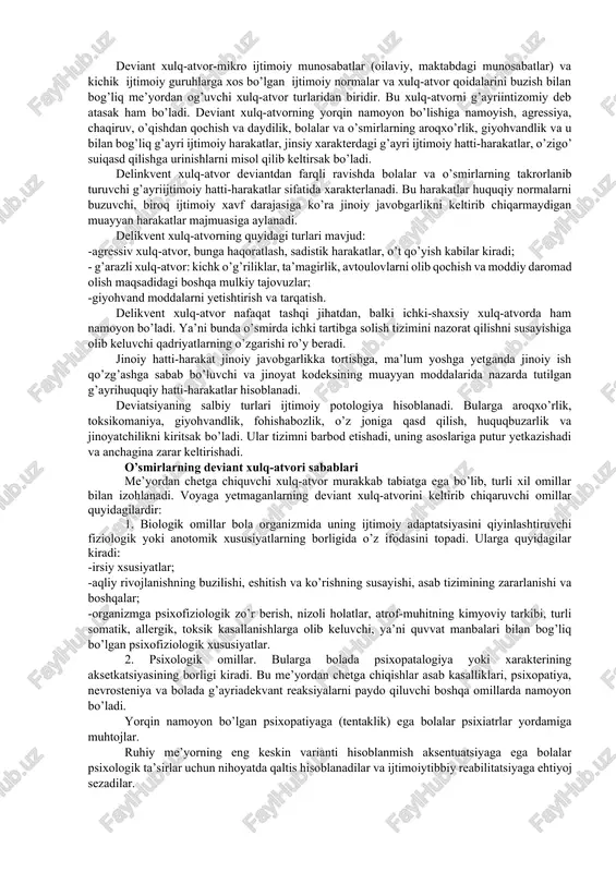norma va chetga chiqqan bo’ladi. o’smirning normal xulq-atvori uning bilan ijtimoiylashuvi rivojlanishi ehtiyojlariga mos tushuvchi mikrosotsium o’zaro munosabati. agar bolani atrofdagilari o’smirning u yoki bu xususiyatlariga o’z vaqtida e’tibor qaratishsa uning xulq-atvori doimo normal bo’ladi. bundan kelib chiqadiki, me’yordan chetga chiqqan xulq-atvorni jamiyat rivoji va svilizatsiyasini bola shaxsiyatining xususiyatlarini inobatga olmaslik oqibatida buzilishiga olib keluvchi bolaning jamiyat bilan munosabati sifatida tushunsak bo’ladi. aftida chetga chiquvchi xulq-atvor ijtimoiy dezadaptatsiya ko’rinishlaridan biri hisoblanadi. bolalar va o’smirlar dezadaptatsiyasi haqida gapirganda bu jarayonga giriftor bo’lgan bolalar toifalarini aniqlab olish lozim: -maktabga qatnamaydigan maktab yoshidagi bolalar, -etim bolalar, - ijtimoiy yetimlar, bolalar uylarida joylar yetishmasligi sababli ular oylab o’z navbatlarini ota-onalik huquqidan mahrum etilgan ota-onalari bilan yashagan holda kutishadi. shu bilan birga ular tuzuk ovqatlanishmaydi, jismoniy, ruhiy, jinsiy qiynoqlarga duchor bo’lishadi. -giyohvand va toksin moddalar iste’mol qiluvchi bolalar, -jinsiy intizomsiz bolalar, -g’ayrihuquqiy hatti-harakatlar sodir etgan bolalar. rasmiy ma’lumotlarga ko’ra ularning soni kattalarga qaraganda ikki hissa …