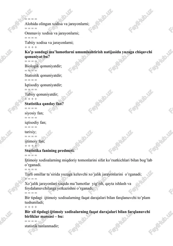 iklar massasi – bu: = = = = statistik tanlanmadir; = = = = statistik to’plamdir; = = = = statistik guruxdir; = = = = statistik svodkadir; + + + + statistik ko’rsatgich deb nimaga aytiladi? = = = = ijtimoiy xodisalarning miqdor, xajmi, darajasini nom va raqamlarda ifodalashga aytiladi; = = = = ijtimoiy xodisalar miqdor va sifatining umumlashgan tavsifini ma’lum vaqt va joyda ifodalashga aytiladi; = = = = statistik formulalarda keltirilga belgini davrini ifodalovchi indeksga aytiladi; = = = = statistik ma’lumotlarni qayerdan olingan ifodalovchi sanaga aytiladi + + + + statistika fanining metodi bu dialektik metodga asoslanib ommaviy xodisa va jarayonlar xaqida: = = = = ularni miqdoriy va sifat ko’rsatkichlarini hisoblashdir = = = = ma’lumotlarni yig’ish, qayta ishlash va ularni foydalanuvchilarga yetkazishdir = = = = qayta ishlangan ma’lumotlarni hisobotlarda aks ettirishdir = = = = ma’lumotlar to’plash, umumlashtirish xamda ularni jadval va …