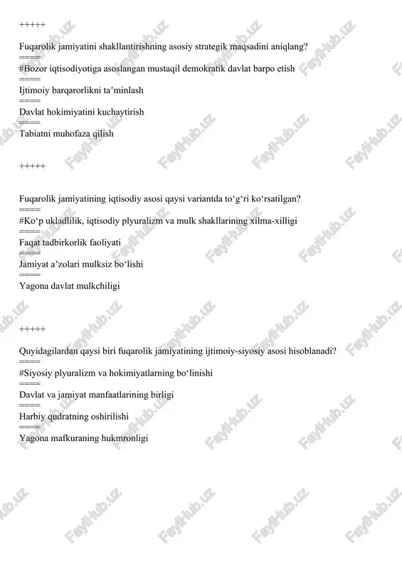 vlat deganda nima tushuniladi? ==== #huquq normalariga binoan ish ko‘ruvchi va ularning doirasidan chiqmaydigan davlat ==== fuqarolar huquqlarini cheklaydigan davlat ==== kuch ishlatishga asoslangan davlat ==== yagona mafkura asosida boshqariladigan davlat +++++ inson huquqlari va fuqaro huquqlari o‘rtasidagi asosiy farq nimada? ==== #fuqaro huquqlari davlat tomonidan himoyalanadi, inson huquqlari esa davlatga bog‘liq emas ==== inson huquqlari faqat fuqaro bo‘lmaganlarga tegishli ==== fuqaro huquqlari faqat siyosiy huquqlarni o‘z ichiga oladi ==== inson huquqlari faqat iqtisodiy erkinliklarni o‘z ichiga oladi +++++ fuqarolik jamiyatining asosiy belgilari aniqlang? ==== #erkin individlar uyushmasi va o‘zini o‘zi boshqarish tizimi ==== yagona boshqaruv tizimi va mafkura ==== faqat davlat organlariga bog‘liq tuzilmalar ==== faqat iqtisodiy manfaatlar +++++ fuqarolik jamiyatining asosiy omillari ichida qaysi biri noto‘g‘ri? ==== #fuqarolarning shaxsiy hayotiga davlatning aralashishi ==== siyosiy va mafkuraviy plyuralizm ==== hokimiyatning uchga bo‘linishi ==== inson huquqlarining himoyasi +++++ siyosiy partiya nima? ==== #fuqarolarning siyosiy irodasini ifodalashga intiluvchi birlashma ==== davlat …
