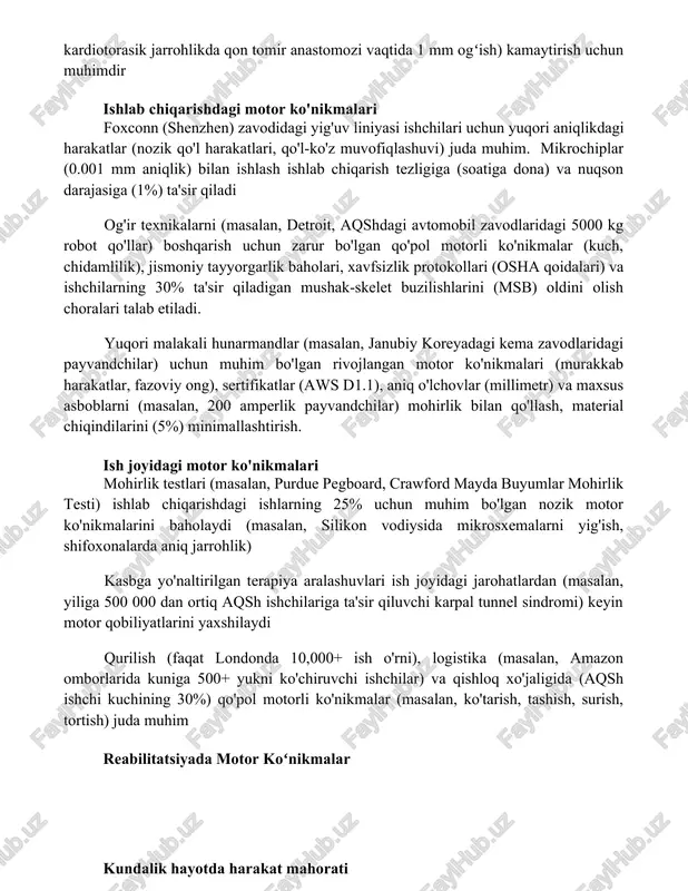 ytirish uchun muhimdir ishlab chiqarishdagi motor ko'nikmalari foxconn (shenzhen) zavodidagi yig'uv liniyasi ishchilari uchun yuqori aniqlikdagi harakatlar (nozik qo'l harakatlari, qo'l-ko'z muvofiqlashuvi) juda muhim. mikrochiplar (0.001 mm aniqlik) bilan ishlash ishlab chiqarish tezligiga (soatiga dona) va nuqson darajasiga (1%) ta'sir qiladi og'ir texnikalarni (masalan, detroit, aqshdagi avtomobil zavodlaridagi 5000 kg robot qo'llar) boshqarish uchun zarur bo'lgan qo'pol motorli ko'nikmalar (kuch, chidamlilik), jismoniy tayyorgarlik baholari, xavfsizlik protokollari (osha qoidalari) va ishchilarning 30% ta'sir qiladigan mushak-skelet buzilishlarini (msb) oldini olish choralari talab etiladi. yuqori malakali hunarmandlar (masalan, janubiy koreyadagi kema zavodlaridagi payvandchilar) uchun muhim bo'lgan rivojlangan motor ko'nikmalari (murakkab harakatlar, fazoviy ong), sertifikatlar (aws d1.1), aniq o'lchovlar (millimetr) va maxsus asboblarni (masalan, 200 amperlik payvandchilar) mohirlik bilan qo'llash, material chiqindilarini (5%) minimallashtirish. ish joyidagi motor ko'nikmalari mohirlik testlari (masalan, purdue pegboard, crawford mayda buyumlar mohirlik testi) ishlab chiqarishdagi ishlarning 25% uchun muhim bo'lgan nozik motor ko'nikmalarini baholaydi (masalan, silikon vodiysida mikrosxemalarni yig'ish, …