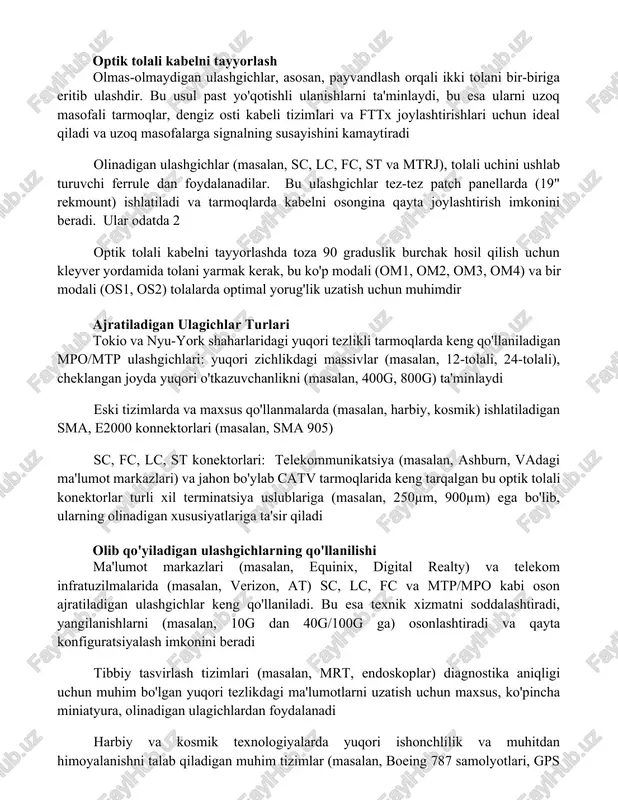 st yo'qotishli ulanishlarni ta'minlaydi, bu esa ularni uzoq masofali tarmoqlar, dengiz osti kabeli tizimlari va fttx joylashtirishlari uchun ideal qiladi va uzoq masofalarga signalning susayishini kamaytiradi olinadigan ulashgichlar (masalan, sc, lc, fc, st va mtrj), tolali uchini ushlab turuvchi ferrule dan foydalanadilar. bu ulashgichlar tez-tez patch panellarda (19" rekmount) ishlatiladi va tarmoqlarda kabelni osongina qayta joylashtirish imkonini beradi. ular odatda 2 optik tolali kabelni tayyorlashda toza 90 graduslik burchak hosil qilish uchun kleyver yordamida tolani yarmak kerak, bu ko'p modali (om1, om2, om3, om4) va bir modali (os1, os2) tolalarda optimal yorug'lik uzatish uchun muhimdir ajratiladigan ulagichlar turlari tokio va nyu-york shaharlaridagi yuqori tezlikli tarmoqlarda keng qo'llaniladigan mpo/mtp ulashgichlari: yuqori zichlikdagi massivlar (masalan, 12-tolali, 24-tolali), cheklangan joyda yuqori o'tkazuvchanlikni (masalan, 400g, 800g) ta'minlaydi eski tizimlarda va maxsus qo'llanmalarda (masalan, harbiy, kosmik) ishlatiladigan sma, e2000 konnektorlari (masalan, sma 905) sc, fc, lc, st konektorlari: telekommunikatsiya (masalan, ashburn, vadagi ma'lumot markazlari) va …