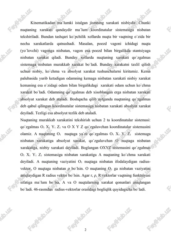 dan radius-vektorlar orasidagi bogliqlik quyidagicha bo`ladi. r=r+ρ (64) r va ρ larni xyz orqali quyidagi ko`rinishida yozamiz. (65) ko`rinishida yozamiz. (65) dagi i,j.k birlik vektorlar. nuqtaning murakkab xarakati vaqtida (65) tenglamada x,y,z vai,j,k lar vaqt o`tishi bilan o`zgaradi. shuning uchun a nuqta tezligi v ni formuladan foydalanganimizda r vektori ko`p o`zgaruvchilarning (x,y,z, i,j,k va r ) funktsiyasi ekanligini nazarda tutib vaqt bo`yicha xosila olishimiz lozim. (66) (66) ga tezliklarni qo`shish teoremasi deyiladi. quyidagicha belgilashlar kiritamiz. (67) (68) (69) (69) bunda v0 - nuqtaning o1 nuqtaga nisbatan tezligi vn nuqtaning nisbiy tezligi, vk -ko`chma tezlik. belgilashlardan keyin (66) quyidagi shaklni oladi. v=vn +vk (70) (70) ifoda nuqtaning absalyut tezligidir. v absalyut tezlik vn nisbiy va vk -ko`chma tezliklarning geometrik yigindisiga teng ekan. vn -nisbiy tezlik nuqtani ifodalaydigan r-radius-vektor modulining o`zgarishi tufayli xosil bo`ladi. ko`chma tezlik vk - r-radius vektorning yo`nalishinining o`zgarishi natijasida xosil bo`ladi. ya`ni ko`chma oxyz sistemaning o1 nuqtaga nisbatan …