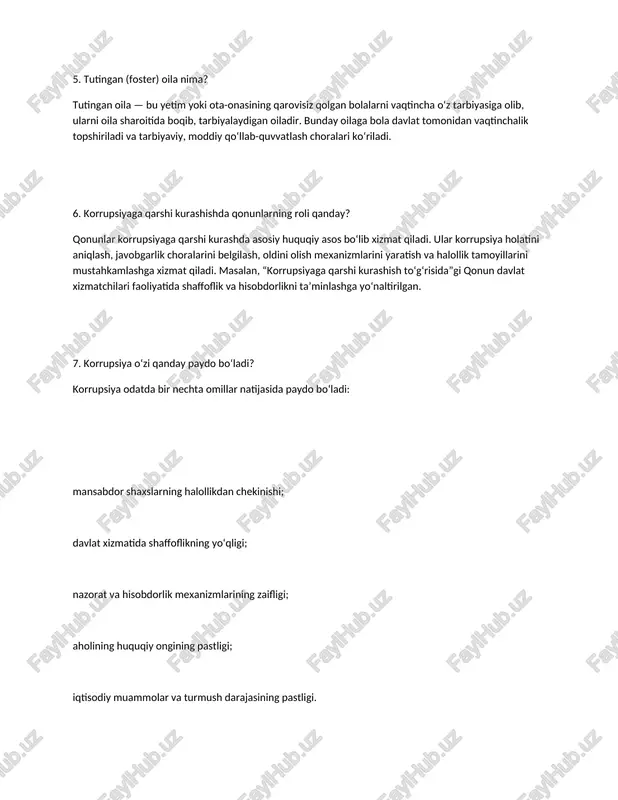 bunday oilaga bola davlat tomonidan vaqtinchalik topshiriladi va tarbiyaviy, moddiy qo‘llab-quvvatlash choralari ko‘riladi. 6. korrupsiyaga qarshi kurashishda qonunlarning roli qanday? qonunlar korrupsiyaga qarshi kurashda asosiy huquqiy asos bo‘lib xizmat qiladi. ular korrupsiya holatini aniqlash, javobgarlik choralarini belgilash, oldini olish mexanizmlarini yaratish va halollik tamoyillarini mustahkamlashga xizmat qiladi. masalan, “korrupsiyaga qarshi kurashish to‘g‘risida”gi qonun davlat xizmatchilari faoliyatida shaffoflik va hisobdorlikni ta’minlashga yo‘naltirilgan. 7. korrupsiya oʻzi qanday paydo boʻladi? korrupsiya odatda bir nechta omillar natijasida paydo bo‘ladi: mansabdor shaxslarning halollikdan chekinishi; davlat xizmatida shaffoflikning yo‘qligi; nazorat va hisobdorlik mexanizmlarining zaifligi; aholining huquqiy ongining pastligi; iqtisodiy muammolar va turmush darajasining pastligi. bularning barchasi poraxo‘rlik, mansab vakolatidan suiiste’mol qilish kabi salbiy holatlarga olib keladi. 8. halollik mezoni nima? halollik mezoni — bu davlat xizmatchilari va fuqarolarning o‘z vazifasini halol, adolatli va qonuniy bajarishidagi asosiy axloqiy ko‘rsatkichdir. u shaffoflik, manfaatlar to‘qnashuviga yo‘l qo‘ymaslik, poraxo‘rlikka aralashmaslik va jamiyatda ishonchni mustahkamlashni bildiradi. 9. korrupsiyaga qarshi ijtimoiy ongni …