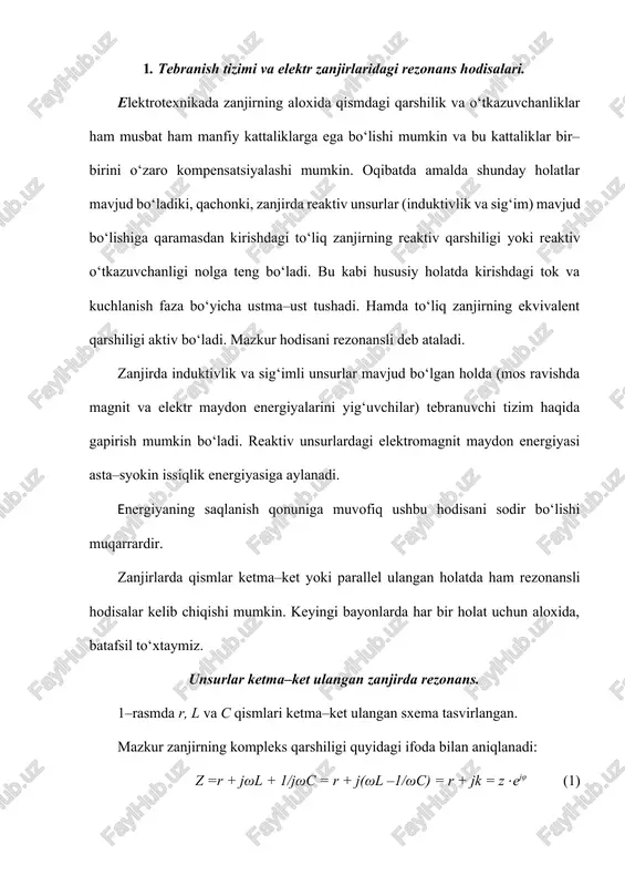 iladi. rezonans kuzatilganida (paydo bo‘lganida) burchakli chastotaning induktivlik va sig‘imning qiymatlari quyidagi ifodalardan topiladi: ; (4) bunda burchakli chastota ω0 rezonansli chastota deb ataladi. zanjirning ulanish nuqtasidagi u kuchlanish o‘zgarmas bo‘lganida va rezonans holatida zanjirdagi tok o‘zining maksimal qiymatiga erishadi. chunki om qonuniga muvofiq i=u/r, va reaktiv qarshiliklarning qiymatlariga bog‘liq emas. 2–rasmda rezonans holatidagi vektorli diagramma tasvirlangan. xl =xc shartda va reaktiv qarshiliklar qiymati bo‘yicha r aktiv qarshilikdan katta bo‘lgan holatda shunday oniy vaqt paydo bo‘ladiki, bu vaqtda reaktiv g‘altak va kondensatorlarning ulanish nuqtasidagi kuchlanish zanjirningning ulanish nuqtasidagi kuchlanishdan ortib ketadi. 3. kuchlanishlar rezonansi. r, l va c lar ketma–ket ulangan holatdagi rezonansni kuchlanishlar rezonansi deb ataladi. elektr zanjirida reaktiv unsurlardagi kuchlanishni ta’minot ulanish nuqtasidagi kuchlanishdan ortib ketishi quyidagi shart qanoatlantirganida o‘rinli bo‘ladi: (5) orqali ifodalangan (5.1.5) dagi kattalik qarshilik o‘lchov birligi bilan ulchanadi, hamda konturning tulqinli qarshiligi deb ataladi. 2-rasm. quyidagi munosabatni yozamiz: (6) mazkur ifoda (5.1.6) induktivli va …