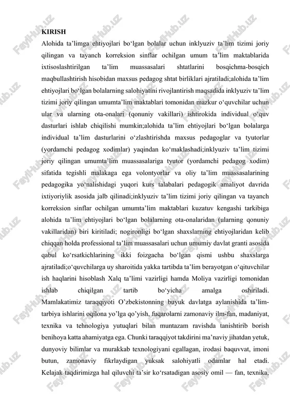 satkichlarining ikki foizgacha bo‘lgan qismi ushbu shaxslarga ajratiladi;o‘quvchilarga uy sharoitida yakka tartibda ta’lim berayotgan o‘qituvchilar ish haqlarini hisoblash xalq ta’limi vazirligi hamda moliya vazirligi tomonidan ishlab chiqilgan tartib bo‘yicha amalga oshiriladi. mamlakatimiz taraqqiyoti o’zbekistonning buyuk davlatga aylanishida ta’lim-tarbiya ishlarini oqilona yo’lga qo’yish, fuqarolarni zamonaviy ilm-fan, madaniyat, texnika va tehnologiya yutuqlari bilan muntazam ravishda tanishtirib borish benihoya katta ahamiyatga ega. chunki taraqqiyot takdirini ma’naviy jihatdan yetuk, dunyoviy bilimlar va murakkab texnologiyani egallagan, irodasi baquvvat, imoni butun, zamonaviy fikrlaydigan yuksak salohiyatli odamlar hal etadi. kelajak taqdirimizga hal qiluvchi ta’sir koʻrsatadigan asosiy omil — fan, texnika, madaniyat, ma’rifat, ta’lim-tarbiya, ijtimoiy-iqtisodiy munosabatlar borasidagi yangiliklar va yutuqdarni, jahon mamlakatlar tajribalarini keng koʻlamda oʻrganish, rivojlantirish va hayotga joriy etishdir. jamiyat oʻz farzandlarini har tomonlama yetuk, komil inson boʼlib voyaga yetishni, munosib fuqarolar boʼlib, davlat tarraqiyotiga, gullab yashnashiga oʼz ulushlarini qoʼshishlariga xarakat qiladi, umid bogʼlaydilar. oʻzbekiston inklyuziv ta’lim alohida ta’lim ehtiyojlari va individual imkoniyatlarning xilma-xilligini hisobga olgan …
