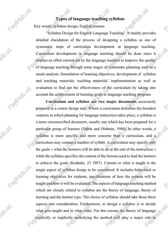 hould take those three aspects into consideration. furthermore, to design a syllabus is to decide what gets taught and in what order. for this reason, the theory of language explicitly or implicitly underlying the method will play a major role in determining what syllabus is adopted. in addition, a theory of learning will also play an important part in determining the syllabus choice. for example, a teacher may accept a structural theory of language, but not accept that learners can acquire language materials according to a strict grammatical sequence of presentation. while the basic view of language may be structural, the syllabus, in that case, may be more situational or even content-based. learner type is another variable in the choice of syllabus of syllabus. learner types can be seen in practical and observable terms, such as type of cognitive activity, life style, aspirations, employment, educational and social backgrounds and so …