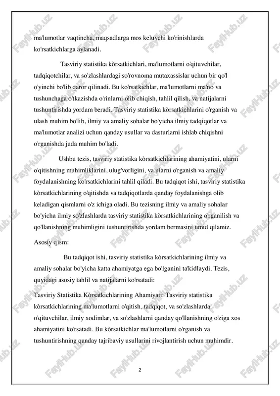 ika kòrsatkichlarining ahamiyatini, ularni o'qitishning muhimliklarini, ulug'vorligini, va ularni o'rganish va amaliy foydalanishning ko'rsatkichlarini tahlil qiladi. bu tadqiqot ishi, tasviriy statistika kòrsatkichlarining o'qitishda va tadqiqotlarda qanday foydalanishga olib keladigan qismlarni o'z ichiga oladi. bu tezisning ilmiy va amaliy sohalar bo'yicha ilmiy so'zlashlarda tasviriy statistika kòrsatkichlarining o'rganilish va qo'llanishning muhimligini tushuntirishda yordam bermasini umid qilamiz. asosiy qism: bu tadqiqot ishi, tasviriy statistika kòrsatkichlarining ilmiy va amaliy sohalar bo'yicha katta ahamiyatga ega bo'lganini ta'kidlaydi. tezis, quyidagi asosiy tahlil va natijalarni ko'rsatadi: tasviriy statistika kòrsatkichlarining ahamiyati: tasviriy statistika kòrsatkichlarining ma'lumotlarni o'qitish, tadqiqot, va so'zlashlarda o'qituvchilar, ilmiy xodimlar, va so'zlashlarni qanday qo'llanishning o'ziga xos ahamiyatini ko'rsatadi. bu kòrsatkichlar ma'lumotlarni o'rganish va tushuntirishning qanday tajribaviy usullarini rivojlantirish uchun muhimdir. 3 statistika metodlari va dasturlari: tezis, tasviriy statistika kòrsatkichlarini tahlil qilishda qanday statistika metodlari, dasturlari, va dasturlarni qanday qo'llashning o'zini ta'kidlaydi. bu metodlar va dasturlar tasviriy statistika kòrsatkichlarini o'rganish va natijalarni tushuntirishda muhimdir. tezis, tasviriy statistika …