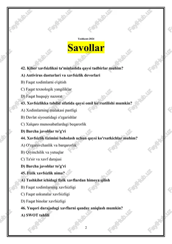 uammolar d) faqat xalqaro aloqalar 52. xavfsizlikni ta'minlashda qaysi standartlar mavjud? a) iso standartlari b) davlat normativlari c) mahalliy qonunlar d) barcha javoblar to'g'ri 53. xavfsizlik texnologiyalarining muhimligi nimada? a) tahdidlarni kamaytirish b) samaradorlikni oshirish c) ma'lumotlarni himoya qilish d) barcha javoblar to'g'ri 54. inson resurslari xavfsizligi qanday ta'minlanadi? a) o'qitish va malaka oshirish b) faqat moliyaviy resurslar bilan c) faqat ish joyini ta'minlash bilan d) faqat jamiyatni himoya qilish bilan 55. xavfsizlikni baholashda qanday indikatorlardan foydalaniladi? a) iqtisodiy ko'rsatkichlar b) ijtimoiy ko'rsatkichlar c) texnologik ko'rsatkichlar d) barcha javoblar to'g'ri 56. xavfsizlikni ta'minlashda psixologik omillar qanday rol o'ynaydi? a) xodimlar ishtiroki b) jamiyat barqarorligi c) faqat moliyaviy xatarlar d) faqat siyosiy omillar 57. xavfsizlikni ta'minlash uchun qanday treninglar o'tkazilishi kerak? a) xavfsizlik bo'yicha o'qitish b) faqat texnik ko'nikmalar c) faqat iqtisodiy treninglar d) faqat ijtimoiy treninglar 58. xavfsizlikni baholashda qaysi metodlar qo'llaniladi? a) kvalitativ va kvantitativ b) faqat statistik c) …