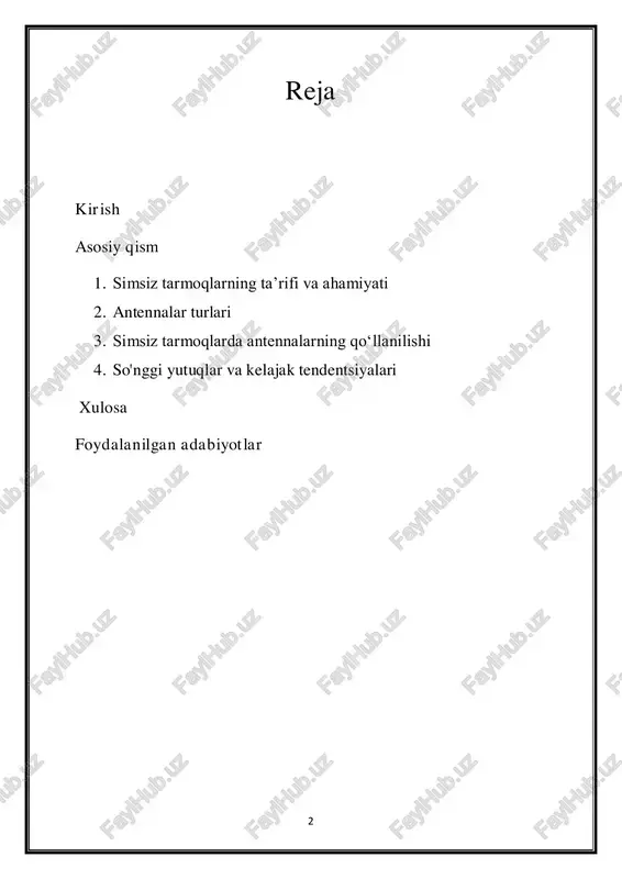 osiy xususiyatlarni, jumladan daromad, yo'nalish, polarizatsiya, tarmoqli kengligi va samaradorligini o'rganamiz. wlan, uyali aloqa tarmoqlari, sun'iy yo'ldosh aloqalari, rfid tizimlari va iot kabi rivojlanayotgan texnologiyalarni o'z ichiga olgan turli xil simsiz aloqa domenlarida antennalarning amaliy qo'llanilishini o'rganadi. keys tadqiqotlari, amaliy misollar va sanoat tushunchalari orqali biz mustahkam va samarali simsiz aloqa infratuzilmasini yaratishda antennalarning roli haqida yaxlit nuqtai nazarni taqdim etishga intilamiz. 4 biz simsiz aloqa tarmoqlaridagi antennalar sirlarini ochish uchun ushbu sayohatga otlanar ekanmiz, biz telekommunikatsiya texnologiyalarining doimo rivojlanib borayotgan tabiatini tan olamiz. antenna dizayni, signalni qayta ishlash texnikasi va tarmoq arxitekturasidagi jadal o'zgarishlar bilan simsiz aloqa landshaftini shakllantiradigan so'nggi ishlanmalar va kelajakdagi tendentsiyalardan xabardor bo'lish juda muhimdir. 5 1. simsiz tarmoqlarning ta’rifi va ahamiyati simsiz tarmoqlar bugungi raqamli asrda muloqot qilish va ulanish usulini inqilob qildi. jismoniy kabellar va simlarning cheklovlarini bartaraf etish orqali simsiz tarmoqlar turli qurilmalar va geografik joylarda uzluksiz aloqa va ma'lumotlarga kirish imkonini beradi. …