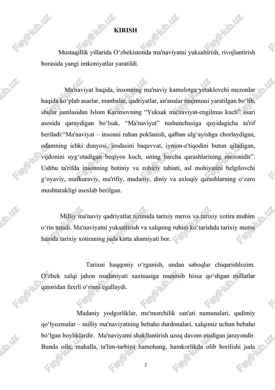 tarixiy meros va tarixiy xotira muhim o‘rin tutadi. ma'naviyatni yuksaltirish va xalqning ruhini ko‘tarishda tarixiy meros hamda tarixiy xotiraning juda katta ahamiyati bor. tarixni haqqoniy o‘rganish, undan saboqlar chiqarishlozim. o‘zbek xalqi jahon madaniyati xazinasiga munosib hissa qo‘shgan millatlar qatoridan faxrli o‘rinni egallaydi. madaniy yodgorliklar, me'morchilik san'ati namunalari, qadimiy qo‘lyozmalar – milliy ma'naviyatning bebaho durdonalari, xalqimiz uchun bebaho bo‘lgan boyliklardir. ma'naviyatni shakllantirish uzoq davom etadigan jarayondir. bunda oila, mahalla, ta'lim-tarbiya hamohang, hamkorlikda olib borilishi juda muhim hisoblanadi. ma'naviyatni shakllantiradigan asosiy mezonlar haqida gapirganda avvalo har qaysi xalq yoki millatning ma'naviyatini uning tarixi, o‘ziga xos urf-odat va an'analari, hayotiy qadriyatlaridan ayri holda tasavvur etib bo‘lmasligini ta'kidlash o‘rinli. ma'naviy meros, madaniy boyliklar, ko‘hna tarixiy yodgorliklar, ajdodlarimiz tafakkuri va aql-zakovati bilan yaratilgan eng qadimgi toshyozuv va bitiklar, xalq og‘zaki ijodi namunalaridan tortib, bugungi kunda kutubxonalarimiz xazinasida saqlanayotgan ming-minglab qo‘lyozmalar, ularda mujassamlashgan tarix, adabiyot, san'at, siyosat, axloq, falsafa, tibbiyot, matematika, mineralogiya, kimyo, astronomiya, me'morlik, dehqonchilik …