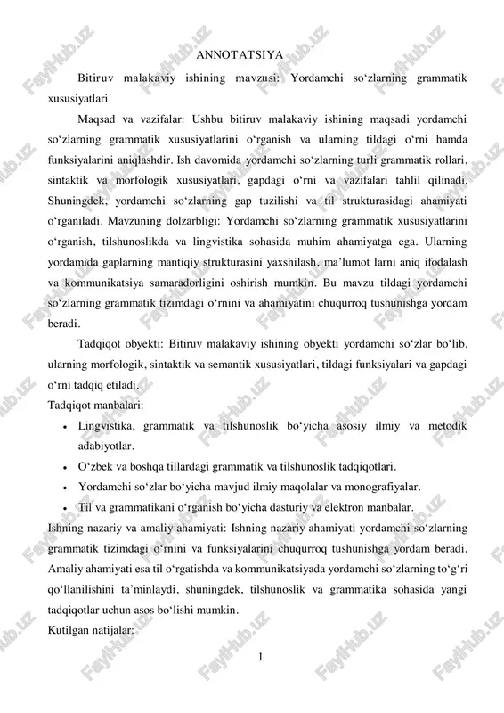 ni va funksiyalarini chuqurroq tushunishga yordam beradi. amaliy ahamiyati esa til oʻrgatishda va kommunikatsiyada yordamchi soʻzlarning toʻgʻri qoʻllanilishini ta’minlaydi, shuningdek, tilshunoslik va grammatika sohasida yangi tadqiqotlar uchun asos boʻlishi mumkin. kutilgan natijalar: 2  yordamchi soʻzlarning morfologik va sintaktik xususiyatlari haqida toʻliq ma’lumot .  gapdagi yordamchi soʻzlarning oʻrni va funksiyalarining aniqlanishi.  yordamchi soʻzlarning tildagi umumiy ahamiyati va ularning grammatik tizimdagi roli haqida yangi xulosalar. ushbu bitiruv malakaviy ish yordamchi soʻzlarning grammatik xususiyatlarini kengroq oʻrganish va ularning tildagi funksiyalarini toʻliq tushunishga yordam beradi, bu esa tilshunoslik va kommunikatsiya sohalarida qoʻllanilishi mumkin. oʻzbekiston respublikasi maktabgacha va maktab ta ʻlimi vazirligi (qtmo ta ʻlim muassasasi nomi) ____________________________________ kafedrasi (boʻlimi) bitiruv ishi topshiriq varaqasi 20__ yil “____” ______ kuni _______________ - sonli buyruq bilan (sana) (oy (buyruq raqami) ________________________________________________________________ (qayta tayyorlash kursi nomi, yoʻnalishi) yoʻnalishi boʻyicha tashkil etilgan qayta tayyorlash kursi tinglovchining fish_______________________________________________ faoliyat yurituvchi ta ʻlim muassasasi ___________________ viloyat (shahar) __________________________________________________________________ …