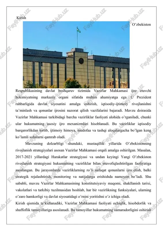 tamoyillariga asoslanadi. bu tamoyillar hukumatning samaradorligini oshirish va fuqarolar ishonchini mustahkamlashga xizmat qiladi. mavzu bo’yicha o’rganish ijro etuvchi hokimiyatning vertikal va gorizontal tuzilmasini, vazirliklarning mintaqaviy va markaziy darajadagi faoliyatini, shuningdek, raqamlashtirish va xalqaro hamkorlik kabi zamonaviy tendensiyalarni qamrab oladi. umuman, mavzu davlat boshqaruvining amaliy mexanizmlarini tushunish va takomillashtirish uchun muhim asos yaratadi. keyingi bo’limlarda vazirlar mahkamasining davlat boshqaruvidagi o’rni, konstitutsiyaviy maqomi va vazirliklar faoliyati batafsil yoritiladi. o’zbekiston respublikasining davlat boshqaruv tizimida vazirlar mahkamasi ijro etuvchi hokimiyatning asosiy va markaziy organi sifatida ajralib turadi. u prezident rahbarligida faoliyat yuritib, davlat siyosatini amalga oshirish, iqtisodiy-ijtimoiy rivojlanishni ta’minlash, qonunlar ijrosini nazorat qilish va milliy xavfsizlikni himoya qilish kabi muhim vazifalarni bajaradi. mavzuning asosiy yo’nalishi vazirlar mahkamasi tarkibidagi barcha vazirliklar faoliyati bo’lib, bu vazirliklar hukumatning ijro mexanizmlari sifatida iqtisodiy barqarorlikdan tortib, ijtimoiy himoya, infratuzilma rivojlantirish, mudofaa, madaniy merosni saqlash va tashqi aloqalargacha bo’lgan keng ko’lamli sohalarni qamrab oladi. ushbu mavzu nafaqat vazirlar mahkamasining konstitutsiyaviy …