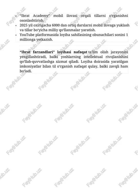 - yillarda o'zbekiston respublikasini rivojlantirishning beshta ustuvor yo'nalishi bo'yicha harakatlar strategiyasini tasdiq lash to'g'risida" · v bo'lim , 47 - band: "raqamli texnologiyalarni joriy etish va axborot - kommunikatsiya infratuzilmasini rivojlantirish" “ibrat farzandlari” – bu xorijiy tillarni o‘zbek auditoriyasiga va o‘zbek tilini xorijiy auditoriyaga o‘rgatishga qaratilgan loyiha. uning asosiy maqsadi – tillarni tizimli va ijodiy yondashuv bilan o‘rgatish, zamonaviy o‘quv materiallarini yaratish va yoshlarni bilim olishga ilhomlantiruvchi vositalar orqali ta'limni yangi bosqichga ko‘tarishdir. loyiha doirasidagi imkoniyatlar: · xorijiy tillar va o‘zbek tilini o‘rgatish: dunyodagi tillarni o‘zbek tili orqali o‘rgatish va o‘zbek tilini xor ijiy mamlakatlarda ommalashtirish. · o‘quv materiallarini yaratish: elektron va bosma darsliklar, terminologik lug‘atlar hamda interaktiv dasturlarni ishlab chiqish. · video mahsulotlar: yoshlarni qiziqtirish uchun hujjatli filmlar, badiiy seriallar va video d arsliklar tayyorlash. · xalqaro hamkorlik: xorijiy mamlakatlardagi ta’lim muassasalari va elchixonalar bilan hamkorlik qilish. loyihaning asosiy maqsadlari va kutilayotgan natijalari: · yoshlar o‘rtasida xorijiy tillarni o‘rgatish …