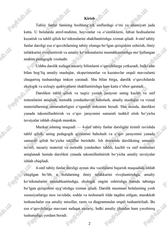 urini rivojlantirishga, amaliy ko‘nikmalarini mustahkamlashga, ekologik ongini oshirishga hamda tabiatga bo‘lgan qiziqishini uyg‘otishga xizmat qiladi. darslik mazmuni bolalarning yosh xususiyatlariga mos ravishda, sodda va tushunarli tilda taqdim etilgan, murakkab tushunchalar esa amaliy misollar, rasm va diagrammalar orqali tushuntiriladi. bu esa o‘quvchilarga mavzuni nafaqat nazariy, balki amaliy jihatdan ham yaxshiroq tushunishga yordam beradi. darslikda mavzular mantiqiy ketma-ketlikda joylashtirilgan bo‘lib, o‘simliklar va hayvonot olamidan boshlanib, ob-havo hodisalari, tabiatdagi o‘zgarishlar va ekologik masalalarga qadar yetib boradi. har bir bo‘limda nazariy material amaliy faoliyat bilan mustahkamlanadi: o‘quvchilarga o‘simliklarni ekish, kuzatish, hayvonot olamini tasniflash, ob-havo sharoitlarini o‘lchash va ekologik tadbirlar o‘tkazish kabi topshiriqlar beriladi. shu orqali o‘quvchilar nazariy bilimlarni amaliy faoliyat bilan uyg‘unlashtirishga o‘rganadilar. 4-sinf tabiiy fanlar darsligini tahlil qilish va taqriz yozish jarayoni uning pedagogik samaradorligini baholash, kuchli va zaif tomonlarini aniqlash, metodik yondashuvining o‘quv jarayonida qanchalik samarali ishlashini o‘rganish imkonini beradi. shu asosda, darslikni yanada mukammallashtirish, o‘quvchilarning bilim, ko‘nikma va malakalarini mustahkamlash bo‘yicha …