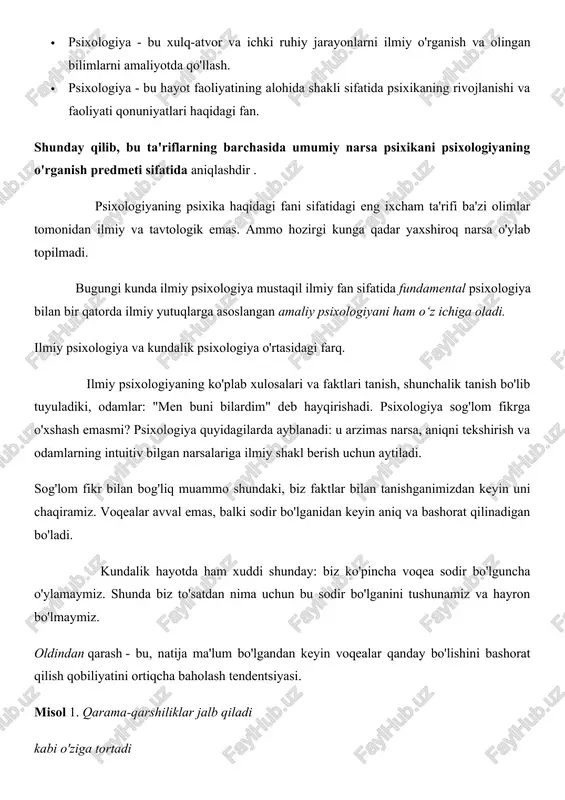 limlar tomonidan ilmiy va tavtologik emas. ammo hozirgi kunga qadar yaxshiroq narsa o'ylab topilmadi. bugungi kunda ilmiy psixologiya mustaqil ilmiy fan sifatida fundamental psixologiya bilan bir qatorda ilmiy yutuqlarga asoslangan amaliy psixologiyani ham o‘z ichiga oladi. ilmiy psixologiya va kundalik psixologiya o'rtasidagi farq. ilmiy psixologiyaning ko'plab xulosalari va faktlari tanish, shunchalik tanish bo'lib tuyuladiki, odamlar: "men buni bilardim" deb hayqirishadi. psixologiya sog'lom fikrga o'xshash emasmi? psixologiya quyidagilarda ayblanadi: u arzimas narsa, aniqni tekshirish va odamlarning intuitiv bilgan narsalariga ilmiy shakl berish uchun aytiladi. sog'lom fikr bilan bog'liq muammo shundaki, biz faktlar bilan tanishganimizdan keyin uni chaqiramiz. voqealar avval emas, balki sodir bo'lganidan keyin aniq va bashorat qilinadigan bo'ladi. kundalik hayotda ham xuddi shunday: biz ko'pincha voqea sodir bo'lguncha o'ylamaymiz. shunda biz to'satdan nima uchun bu sodir bo'lganini tushunamiz va hayron bo'lmaymiz. oldindan qarash - bu, natija ma'lum bo'lgandan keyin voqealar qanday bo'lishini bashorat qilish qobiliyatini ortiqcha baholash tendentsiyasi. misol 1. …