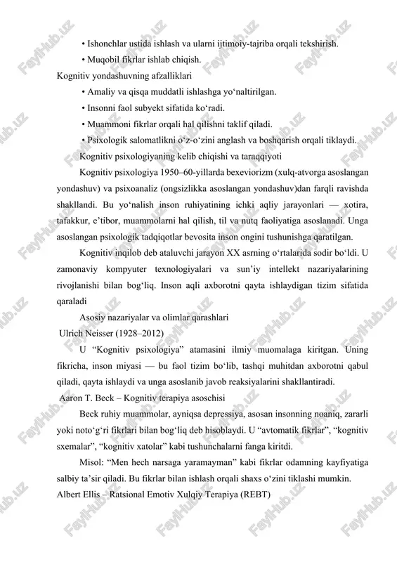 z-o‘zini anglash va boshqarish orqali tiklaydi. kognitiv psixologiyaning kelib chiqishi va taraqqiyoti kognitiv psixologiya 1950–60-yillarda bexeviorizm (xulq-atvorga asoslangan yondashuv) va psixoanaliz (ongsizlikka asoslangan yondashuv)dan farqli ravishda shakllandi. bu yo‘nalish inson ruhiyatining ichki aqliy jarayonlari — xotira, tafakkur, e’tibor, muammolarni hal qilish, til va nutq faoliyatiga asoslanadi. unga asoslangan psixologik tadqiqotlar bevosita inson ongini tushunishga qaratilgan. kognitiv inqilob deb ataluvchi jarayon xx asrning o‘rtalarida sodir bo‘ldi. u zamonaviy kompyuter texnologiyalari va sun’iy intellekt nazariyalarining rivojlanishi bilan bog‘liq. inson aqli axborotni qayta ishlaydigan tizim sifatida qaraladi asosiy nazariyalar va olimlar qarashlari ulrich neisser (1928–2012) u “kognitiv psixologiya” atamasini ilmiy muomalaga kiritgan. uning fikricha, inson miyasi — bu faol tizim bo‘lib, tashqi muhitdan axborotni qabul qiladi, qayta ishlaydi va unga asoslanib javob reaksiyalarini shakllantiradi. aaron t. beck – kognitiv terapiya asoschisi beck ruhiy muammolar, ayniqsa depressiya, asosan insonning noaniq, zararli yoki noto‘g‘ri fikrlari bilan bog‘liq deb hisoblaydi. u “avtomatik fikrlar”, “kognitiv sxemalar”, “kognitiv …