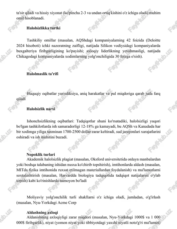 ibatlar yurisdiksiya, aniq harakatlar va pul miqdoriga qarab juda farq qiladi halolsizlik narxi ishonchsizlikning oqibatlari: tadqiqotlar shuni ko'rsatadiki, halolsizligi yuqori bo'lgan tashkilotlarda ish samaradorligi 12-18% ga kamayadi, bu aqsh va kanadada har bir xodimga yiliga taxminan 1700-2500 dollar zarar keltiradi, sud jarayonlari xarajatlarini oshiradi va ish muhitini buzadi. nopoklik turlari akademik halolsizlik plagiat (masalan, oksford universitetida onlayn manbalardan yoki boshqa talabaning ishidan nusxa ko'chirib topshirish), imtihonlarda aldash (masalan, mitda fizika imtihonida ruxsat etilmagan materiallardan foydalanish) va ma'lumotlarni soxtalashtirish (masalan, harvardda biologiya tadqiqotida tadqiqot natijalarini o'ylab topish) kabi ko'rinishlarda namoyon bo'ladi moliyaviy yolg'onchilik turli shakllarni o'z ichiga oladi, jumladan, o'g'irlash (masalan, nyu-yorkdagi acme corp aldashning axloqi aldanishning axloqiyligi zarar miqdori (masalan, nyu-yorkdagi 1000$ va 1 000 000$ firibgarlik), niyat (yomon niyat yoki tibbiyotdagi yaxshi niyatli noto'g'ri ma'lumot) va ijtimoiy oqibatlar (masalan, global iqtisodiyotga ta'sir qiluvchi moliyaviy bozorlarga ishonchning pasayishi) kabi omillarga bog'liq axloqiy hukmlar kontekstga bog'liq ekanligini ko'rsatadi. madaniy farqlar qarashlarga …