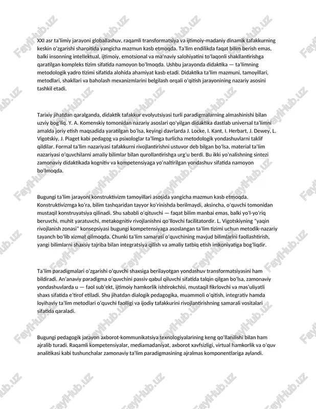 a, didaktik tafakkur evolyutsiyasi turli paradigmalarning almashinishi bilan uzviy bog‘liq. y. a. komenskiy tomonidan nazariy asoslari qo‘yilgan didaktika dastlab universal ta’limni amalda joriy etish maqsadida yaratilgan bo‘lsa, keyingi davrlarda j. locke, i. kant, i. herbart, j. dewey, l. vigotskiy, j. piaget kabi pedagog va psixologlar ta’limga turlicha metodologik yondashuvlarni taklif qildilar. formal ta’lim nazariyasi tafakkurni rivojlantirishni ustuvor deb bilgan bo‘lsa, material ta’lim nazariyasi o‘quvchilarni amaliy bilimlar bilan qurollantirishga urg‘u berdi. bu ikki yo‘nalishning sintezi zamonaviy didaktikada kognitiv va kompetensiyaga yo‘naltirilgan yondashuv sifatida namoyon bo‘lmoqda. bugungi ta’lim jarayoni konstruktivizm tamoyillari asosida yangicha mazmun kasb etmoqda. konstruktivizmga ko‘ra, bilim tashqaridan tayyor ko‘rinishda berilmaydi, aksincha, o‘quvchi tomonidan mustaqil konstruyatsiya qilinadi. shu sababli o‘qituvchi — faqat bilim manbai emas, balki yo‘l-yo‘riq beruvchi, muhit yaratuvchi, metakognitiv rivojlanishni qo‘llovchi facilitatordir. l. vigotskiyning “yaqin rivojlanish zonasi” konsepsiyasi bugungi kompetensiyaga asoslangan ta’lim tizimi uchun metodik-nazariy tayanch bo‘lib xizmat qilmoqda. chunki ta’lim samarasi o‘quvchining mavjud bilimlarini faollashtirish, yangi bilimlarni …
