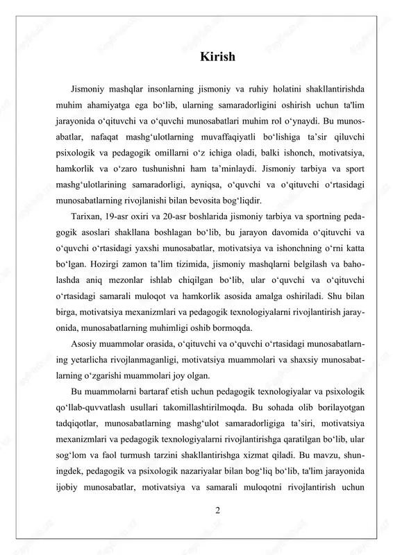 ular sog‘lom va faol turmush tarzini shakllantirishga xizmat qiladi. bu mavzu, shuningdek, pedagogik va psixologik nazariyalar bilan bog‘liq bo‘lib, ta'lim jarayonida ijobiy munosabatlar, motivatsiya va samarali muloqotni rivojlantirish uchun muhim asos bo‘lib xizmat qiladi. shuningdek, bu tadqiqot, jismoniy mashqlar tasirini belgilashda oʻqituvchi va oʻquvchi munosabatlarini yaxshilashda yangi pedagogik texnologiyalar va psixologik metodlarni ishlab chiqishga imkon yaratadi. i. oʻqituvchi va oʻquvchi munosabatlarining taʼsiri oʻqituvchi va oʻquvchi munosabatlari jismoniy mashqlar jarayonida muhim rol oʻynaydi. bu munosabatlarning sifati va syujetini aniqlash, mashgʻulotlarning samaradorligini oshirish uchun asosiy omil hisoblanadi. oʻquvchi va oʻqituvchi oʻrtasidagi munosabatlar nafaqat akademik yoki sport muvaffaqiyatlari bilan bogʻliq, balki ularning ruhiy holati, motivatsiyasi va ishonchi bilan ham bogʻliqdir. bu munosabatlar ta'lim jarayonining asosiy elementlaridan biri bo‘lib, ularning sifatli rivojlanishi jismoniy mashqlar samaradorligini ta'minlashda muhim ahamiyatga ega. munosabatlarning sifatini oshirish uchun avvalo oʻqituvchilarning pedagogik va psixologik yondashuvlari muhimdir. oʻqituvchilar nafaqat bilim berish bilan cheklanmay, balki oʻquvchilarning shaxsiy ehtiyojlari, qiziqishlari va qiyinchiliklariga ham …