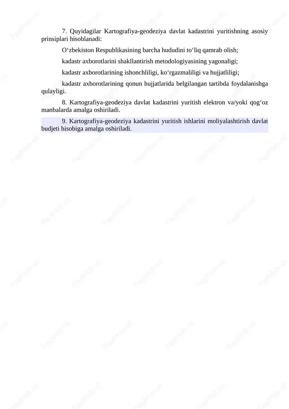 da “yergeodezkadastr” davlat qo‘mitasi deb yuritiladi) kartografiya-geodeziya davlat kadastrini yuritish bo‘yicha vakolatli organ hisoblanadi. 6. kartografiya-geodeziya davlat kadastri davlat hokimiyati va boshqaruvi organlarini, manfaatdor yuridik va jismoniy shaxslarni kartografiya-geodeziya axborotlari bilan ta’minlash uchun mo‘ljallangan. 7. quyidagilar kartografiya-geodeziya davlat kadastrini yuritishning asosiy prinsiplari hisoblanadi: o‘zbekiston respublikasining barcha hududini to‘liq qamrab olish; kadastr axborotlarini shakllantirish metodologiyasining yagonaligi; kadastr axborotlarining ishonchliligi, ko‘rgazmaliligi va hujjatliligi; kadastr axborotlarining qonun hujjatlarida belgilangan tartibda foydalanishga qulayligi. 8. kartografiya-geodeziya davlat kadastrini yuritish elektron va/yoki qog‘oz manbalarda amalga oshiriladi. 9. kartografiya-geodeziya kadastrini yuritish ishlarini moliyalashtirish davlat budjeti hisobiga amalga oshiriladi. kartografiya - geodeziya davlat kadastrini yuritish tartibi to‘g‘risida 1. kartografiya - geodeziya davlat kadastri “geodeziya va kartografiya to‘g‘risida” , “ davlat kadastrlari to‘g‘risida” gi o‘zbekiston respublikasi qonunlariga, o‘zbekiston respublikasi vazirlar mahkamasining 2005 - yil 16 - fevraldagi 66 - son qarori bilan tasdiqlangan davlat kadastrlari yagona tizimini yaratish va yuritish tartibi to‘g‘risidagi nizomga , boshqa normativ - huquqiy hujjatlarga, …