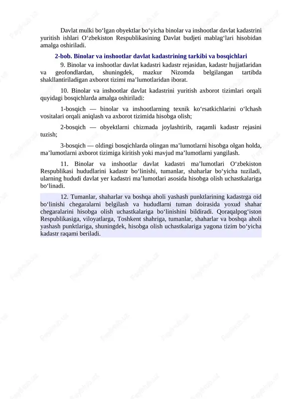 r hujjatlarini va kadastr ma’lumotlarini ruxsatsiz olish va oshkor etishdan himoya qilinishini ta’minlashlari shart, ochiq ma’lumotlar bundan mustasno. 8. binolar va inshootlar davlat kadastrini yuritish bo‘yicha ishlar ko‘chmas mulkka kadastr hujjatlarini tayyorlaganlik, ularga bo‘lgan huquqlarni davlat ro‘yxatidan o‘tkazganlik uchun to‘lanadigan to‘lovlar hamda qonunchilik hujjatlari bilan taqiqlanmagan boshqa manbalar hisobidan moliyalashtiriladi. davlat mulki bo‘lgan obyektlar bo‘yicha binolar va inshootlar davlat kadastrini yuritish ishlari o‘zbekiston respublikasining davlat budjeti mablag‘lari hisobidan amalga oshiriladi. 2-bob. binolar va inshootlar davlat kadastrining tarkibi va bosqichlari 9. binolar va inshootlar davlat kadastri kadastr rejasidan, kadastr hujjatlaridan va geofondlardan, shuningdek, mazkur nizomda belgilangan tartibda shakllantiriladigan axborot tizimi ma’lumotlaridan iborat. 10. binolar va inshootlar davlat kadastrini yuritish axborot tizimlari orqali quyidagi bosqichlarda amalga oshiriladi: 1-bosqich — binolar va inshootlarning texnik ko‘rsatkichlarini o‘lchash vositalari orqali aniqlash va axborot tizimida hisobga olish; 2-bosqich — obyektlarni chizmada joylashtirib, raqamli kadastr rejasini tuzish; 3-bosqich — oldingi bosqichlarda olingan ma’lumotlarni hisobga olgan holda, ma’lumotlarni …