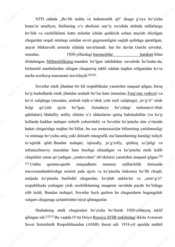 ladi". ntd odatda „boʻlib tashla va hukmronlik qil“ deagn gʻoya boʻyicha bemaʼni amaliyot, stalinning oʻz aholisini sunʼiy ravishda alohida millatlarga boʻlish va ozchiliklarni katta milatlar ichida qoldirish uchun ataylab chizilgan chegaralar orqali mintaqa ustidan sovet gegemonligini saqlab qolishga qaratilgan, atayin makiavelli urinishi sifatida tasvirlanadi. har bir davlat.basmachilar harakati garchi sovetlar, masalan, 1920-yillardagi bilan ifodalangan. millatchilikning mumkin boʻlgan tahdididan xavotirda boʻlsalar-da, birlamchi manbalardan olingan chuqurroq tahlil odatda taqdim etilganidan koʻra ancha nozikroq manzarani tasvirlaydi.[4] hyperlink "https://uz.wikipedia.org/wiki/o%ca%bbzbekiston_va_tojikiston_chegarasi" \l "cite_note-5" [5] hyperlink "https://uz.wikipedia.org/wiki/o%ca%bbzbekiston_va_tojikiston_chegarasi" \l "cite_note-6" [6] sovetlar etnik jihatdan bir hil respublikalar yaratishni maqsad qilgan, biroq koʻp hududlarda etnik jihatdan aralash boʻlsa ham (masalan, fargʻona vodiysi) va baʼzi xalqlarga (masalan, aralash tojik-oʻzbek yoki turli xalqlarga) „toʻgʻri“ etnik belgi qoʻyish qiyin boʻlgan. amudaryo boʻyidagi turkman/oʻzbek qabilalari). mahalliy milliy elitalar oʻz iddaolarini qattiq bahslashdilar (va koʻp hollarda haddan tashqari oshirib yuborishdi) va sovetlar koʻpincha ular oʻrtasida hukm chiqarishga majbur boʻldilar, bu esa mutaxassislar bilimining yetishmasligi …