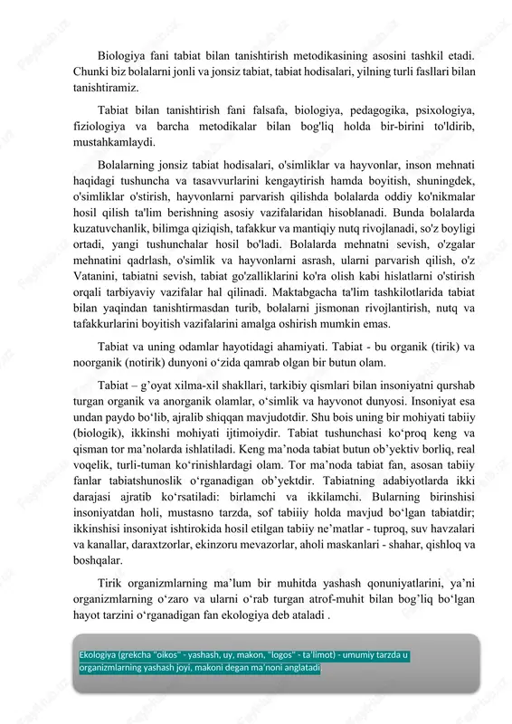 — oliy nerv sistemasi, ichki a'zolari, tana tuzilishi, yoshga qarab hosil bo'ladigan o'zgarishlar tabiat bilan tanishtirishda muhim ahamiyatga ega. bundan ko'rinib turibdiki, bu kurs bolalar fiziologiyasi fani bilan ham bevosita bog'langan. biologiya fani tabiat bilan tanishtirish metodikasining asosini tashkil etadi. chunki biz bolalarni jonli va jonsiz tabiat, tabiat hodisalari, yilning turli fasllari bilan tanishtiramiz. tabiat bilan tanishtirish fani falsafa, biologiya, pedagogika, psixologiya, fiziologiya va barcha metodikalar bilan bog'liq holda bir-birini to'ldirib, mustahkamlaydi. bolalarning jonsiz tabiat hodisalari, o'simliklar va hayvonlar, inson mehnati haqidagi tushuncha va tasavvurlarini kengaytirish hamda boyitish, shuningdek, o'simliklar o'stirish, hayvonlarni parvarish qilishda bolalarda oddiy ko'nikmalar hosil qilish ta'lim berishning asosiy vazifalaridan hisoblanadi. bunda bolalarda kuzatuvchanlik, bilimga qiziqish, tafakkur va mantiqiy nutq rivojlanadi, so'z boyligi ortadi, yangi tushunchalar hosil bo'ladi. bolalarda mehnatni sevish, o'zgalar mehnatini qadrlash, o'simlik va hayvonlarni asrash, ularni parvarish qilish, o'z vatanini, tabiatni sevish, tabiat go'zalliklarini ko'ra olish kabi hislatlarni o'stirish orqali tarbiyaviy vazifalar hal qilinadi. …