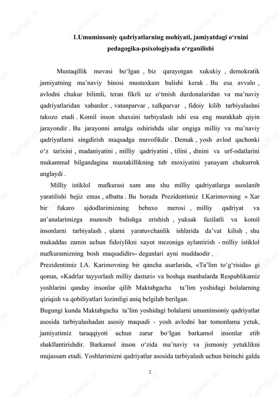 rni umuminsoniy qadriyatlar asosida tarbiyalashadan asosiy maqsadi - yosh avlodni har tomonlama yetuk, jamiyatimiz taraqqiyoti uchun zarur bo‘lgan barkamol insonlar etib shakllantirishdir. barkamol inson o‘zida ma’naviy va jismoniy yetuklikni mujassam etadi. yoshlarimizni qadriyatlar asosida tarbiyalash uchun birinchi galda sharq mutafakkirlarining meroslari dasturi amal bo‘lib xizmat qiladi. al- farobiy, a.yassaviy, b.naqshbandiy, al-buxoriy, beruniy, ibn sino, al-xorazmiy, al-farg‘oniy, firdavsiy, a.temur, a. navoiy va bobur singari jahonga taniqli bir necha aql egalarining ijtimoiy-siyosiy, falsafiy qarashlariga tayanib ish ko‘rilsa maktabgacha ta’lim yoshidagi bolalarning qiziqish va qobiliyatlari ta’sirchanligi yanada mukammallik kasb etadi. maktabgacha ta’lim yoshidagi bolalarni umuminsoniy qadriyatlar asosida tarbiyalash, ma’naviy qadriyatlar va istiqlol istikboli xamda mafkuraviy ong , yashash tarzi hakida, ya’ni avlodlar mushtarakligi to‘g‘risida fikr yuritar ekanmiz , uni uch toifaga bo‘lish lozim : keksa avlod istiklolni ardoqlab shunday erkin va ozod kunlarga yetib kelgani uchun shukronalar aytayotgan bulsa , urta avlod talabchan , ochig‘ini aytish kerakki , xayotda uz urnini topayotir , …