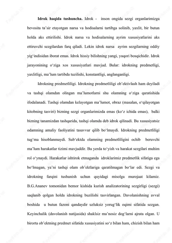 eyingina bemor ko‘zining idrok qilish xususiyati qayta tiklangan. faqat ko‘rish sezgisining o‘zi narsalarni aks ettirishni ta’sinlay olmaydi. bunga misol tariqasida ko‘pchilik olimlar qurbaqaning ko‘zidagi ko‘z pardaning ishini misol qilib keltiradilar. qurbaqaning ko‘ziga tushgan soyaning bir necha belgilari, asosan harakatlari va burchaklari haqida darak beradi. shu sababli baqa harakatsiz pashshalar orasida ochidan o‘lishi ham mumkin. idrokning predmetliligi va yaxlitligi. predmetlilik idrokning sifati tarzida ish-harakatlarni boshqarishda alohida rol o‘ynaydi. bu xususiyat yordamida tashqi olamdan olingan ma’lumotlarni ana shu olamning o‘ziga solishtirib ko‘riladi va idrok obrazlarining real predmetlariga adekvat (mosligi) taminlanadi. tashqi olam bilan aks ettirilishi mos kelmay qolgan xollarda odam to‘g‘riroq aks ettirishni ta’sinlovchi idrokning yangi usullarini qidirishga majbur bo‘ladi. idrokning yaxlitligi. yukorida ko‘rsatganimizdek, idrok sezgi a’zolariga ta’sir kiluvchi narsa va hodisalarning ayrim xususiyatlarini aks ettiruvchi sezgilardan farqli ravishda, narsalarning yaxlit obrazidir. o‘z-o‘zidan ravshanki, bu yaxlit obraz turli modallikdagi sezgilar orkali olingan narsalarning ayrim xususiyat va sifatlari haqidagi bilimlarni umumlashtirish asosida vujudga …
