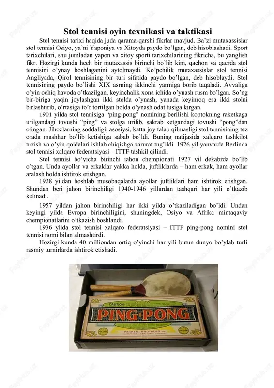 birinchiligini, shuningdek, osiyo va afrika mintaqaviy chempionatlarini o’tkazish boshlandi. 1936 yilda stol tennisi xalqaro federatsiyasi – ittf ping-pong nomini stol tennisi nomi bilan almashtirdi. hozirgi kunda 40 milliondan ortiq o’yinchi har yili butun dunyo bo’ylab turli rasmiy turnirlarda ishtirok etishadi. stol tennisida o’yin qoidalari o’yin mazmuni stolga ko’ndalang tortilgan to’r ustidan koptokni raketka bilan ikki tomondan irg’itishdan iboratdir. o’yinda ikki yoki to’rt kishi ishtirok etishi mumkin. bir tennis stoli uchun zarur bo’ladigan xona maydoni – 7,7 x 4,5m. o’yin uchun stol, to’r, raketka va koptok zarur bo’ladi. o’yin qur’a orqali birinchi bo’lib boshlash huquqiga ega bo’lgan o’yinchining koptok uzatishidan boshlanadi. raketka bilan uzatilgandan so’ng, koptok boshlovchi tomonida stolga urilib, to’rga tegmasdan sakrab o’tishi va ikkinchi tomonda stolga urilishi lozim. koptok uzatish vaqtida o’yinchi uning raketkasi va koptok stolning orqa chizig’i tashqarisida turishi kerak. agar koptok stol ustida urib qaytarilsa, o’yin qoidasi buzilgan hisoblanadi (2002 yil 1 sentyabrdan koptok uzatish reglamenti …