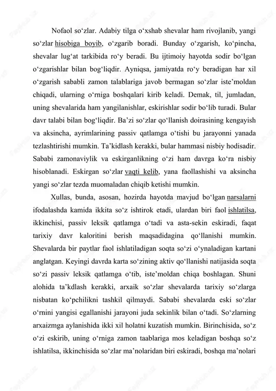 i. shevalarda har ikkalasiga ham duch kelinadi. narsa, hodisa nomidan biri eskirgan so‘zlar-leksik arxaizmlar shevalarda ko‘pchilikni tshkil qiladi. qadimgi davrdan to hozirgacha shevalarda arxaizmga aylangan leksemalarga quyidagilarni kiritish mumkin: satil (chelak), talak (omborxona), madrapxana (xojatxona), tuzuv (taqinchoq), kaparat (magazin), lazim (ishton), dukart (qaychi), tirnaq (fundament), savax (ip), shangil//sarxum (kurshka), alam (bayroq), bandirga(chorraxa), karman (shlyapa), diyzil (avtobus), dabil‘ng‘ir (og‘ solinadigan.idish).va.hakazo. ijtimoiy tarixiy sharoit jamiyatda sodir bo‘layotgan o‘zgarishlar tilda ham o‘z.aksini.topadi. ko‘p ma’noli so‘zlardagi ma’nolaridan birining o‘zgarishi, eskirishi natijasida semantic arxaizmlar yuzaga keladi. shevalardagi g‘assal so‘zi arabcha bo‘lib, uning o‘lik yuvuvchi ma’nosi hozirda eskirgan, uning o‘rniga ishyoqmas ma’nosi ihlatiladigan bo‘lgan. shuningdek, kir suvi ma’nosini anglatadigan mag‘zava so‘zining ta’kidlangan ma’nolari iste’moldan chiqqan, kullap so‘zining qarmoq, o‘lik ma’nosidagi miyt so‘zining ushbu ma’nosi ham eskirib, tobut ma’nosida qo‘llaniladigan bo‘lgan. bulardan tashqari xalpa so‘zining bilimi oz o‘quvchiga berkitilib qo‘yiladigan savodli o‘quvchi, battal so‘zining qaysar, tentak; oxur so‘zining otxona ma’nolari ham arxaiklashgan. arxaizmlarning sinonimlari mavjud. chunonchi, aravak …