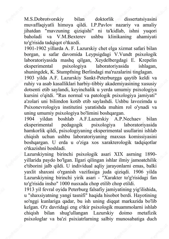 1-1902 yillarda a. f. lazurskiy chet elga xizmat safari bilan borgan, u safar davomida leypsigdagi v.vundt psixologik laboratoriyasida mashq qilgan, xeydelbergdagi e. krepelin eksperimental psixologiya laboratoriyasida ishlagan, shuningdek, k. stumpfning berlindagi ma'ruzalarini tinglagan. 1903 yilda a.f. lazurskiy sankt-peterburgga qaytib keldi va ruhiy va asab kasalliklari harbiy-tibbiy akademiyasining xususiy dotsenti etib saylandi, keyinchalik u yerda umumiy psixologiya kursini o'qitdi. "rus normal va patologik psixologiya jamiyati" a'zolari uni bilimdon kotib etib saylashdi. ushbu lavozimda u psixonevrologiya institutini yaratishda muhim rol o'ynadi va uning umumiy psixologiya bo'limini boshqargan. 1904 yildan boshlab a.f.lazurskiy a.p.nechaev bilan eksperimental pedagogik psixologiya laboratoriyasida hamkorlik qildi, psixologiyaning eksperimental usullarini ishlab chiqish uchun ushbu laboratoriyaning maxsus komissiyasini boshqargan. u erda u o'ziga xos xarakterologik tadqiqotlar o'tkazishni boshladi. lazurskiyning birinchi psixologik asari xix asrning 1890-yillarida paydo bo'lgan. ilgari qilingan ishlar ilmiy jamoatchilik e'tiborini jalb qildi. u individual aqliy jarayonlarni emas, balki yaxlit shaxsni o'rganish vazifasiga juda qiziqdi. 1906 yilda lazurskiyning birinchi …