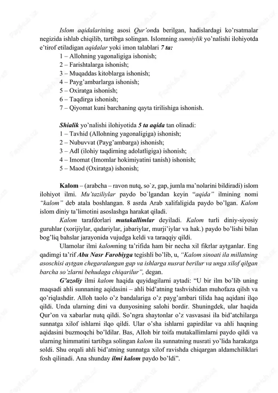 ar’iy e’tiqodiy hukmlar. insonning ikki dunyodagi saodati aynan aqidasiga bog’liq. agar aqidasi pok bo’lsa, yo’li to’g’ri bo’ladi, qilgan barcha amallari qabul bo’ladi va bandalik bilan sodir etgan ba’zi gunohlari afv etiladi. agar aqidasi sof bo’lmasa, buzuq bo’lsa, yo’li noto’g’ri bo’ladi, qilgan amallari behuda ketadi va oxiratda jahannam ahlidan bo’ladi. aqida masalasi o’ta muhim bo’lganidan ham, odamatodan boshlab, oxirgi payg’ambar muhammad (s.a.v)gacha bu masalani alloh taoloning o’zi ko’rsatib bergan. odamatodan tortib hozirgacha aqida masalasi bir xil bo’lib kelgan. islom aqidalarining asosi qur’onda berilgan, hadislardagi ko’rsatmalar negizida ishlab chiqilib, tartibga solingan. islomning sunniylik yo’nalishi ilohiyotda e’tirof etiladigan aqidalar yoki imon talablari 7 ta: 1 – allohning yagonaligiga ishonish; 2 – farishtalarga ishonish; 3 – muqaddas kitoblarga ishonish; 4 – payg’ambarlarga ishonish; 5 – oxiratga ishonish; 6 – taqdirga ishonish; 7 – qiyomat kuni barchaning qayta tirilishiga ishonish. shialik yo’nalishi ilohiyotida 5 ta aqida tan olinadi: 1 – tavhid (allohning yagonaligiga) ishonish; 2 …