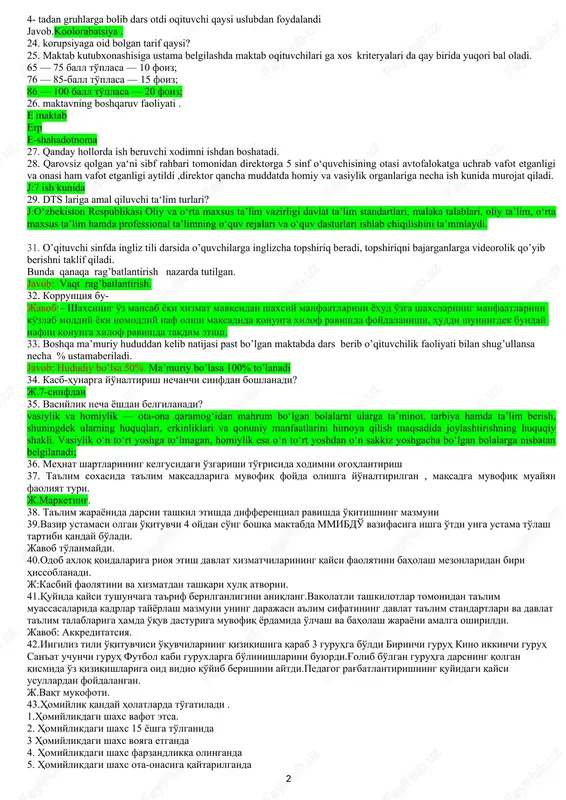 hga o‘rgatadi. liderlarning natijalari nomoddiydir liderlik – bu sifat, xususiyat liderlarning muxlislari bor 17 24-maktab 9-sinf oquvchisi direktor oldida tartivsizlik ishini qildi maktab rahbari mmibdo,va sinf rahbari bilan mulot otkazdi muloqotning qay turiga kiradi 18. monitoring otkazich ketma ketlikda o'tkaziladi. javob: -rejalashtirish , shakllantirish ,test tuzish,natija,tahlil qilish,muhokama,qaror qilish 19. pirls bilan pisani moslashtiring 20. .maktab rahbarini moddiy rahbatlantirish turlari ? -xalqaro olimpyadada o'quvchisi (oltin,kumush, bronza)qo'lga kiritsa. -1-oktyabr jamg'arma hisobidan. -bitiruvchi o'quvchilari otm ga yuqori ko'rsatgichda kirsa. 21. 5-sinf oquvchisi darsda shorroqa maketini yasadi bu loyhaning qay turiga kiradi.? 22. maktabda ingliz tili fani 5- sinf oquvchilarini yaxchi natijalari bilan har doim yaxchi natijalarni korsatib kelmoqda qaysi strategiya. j: maxsus diversifikasiya 23. huhuq fani oqituvchisi past ozlashtiruvchi oquvchilarni 4- tadan gruhlarga bolib dars otdi oqituvchi qaysi uslubdan foydalandi javob.koolorabatsiya . 24. korupsiyaga oid bolgan tarif qaysi? 25. maktab kutubxonashisiga ustama belgilashda maktab oqituvchilari ga xos kriteryalari da qay birida yuqori bal …
