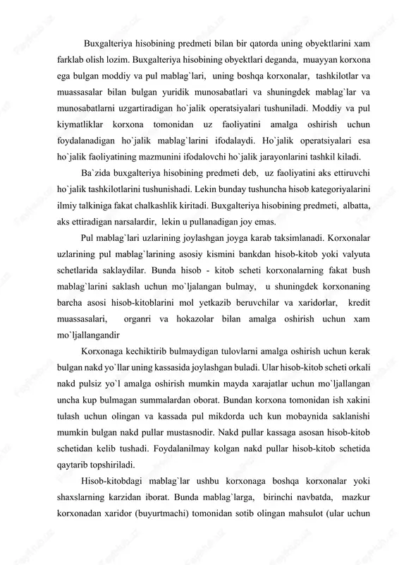mumkin mayda xarajatlar uchun mo`ljallangan uncha kup bulmagan summalardan oborat. bundan korxona tomonidan ish xakini tulash uchun olingan va kassada pul mikdorda uch kun mobaynida saklanishi mumkin bulgan nakd pullar mustasnodir. nakd pullar kassaga asosan hisob-kitob schetidan kelib tushadi. foydalanilmay kolgan nakd pullar hisob-kitob schetida qaytarib topshiriladi. hisob-kitobdagi mablag`lar ushbu korxonaga boshqa korxonalar yoki shaxslarning karzidan iborat. bunda mablag`larga, birinchi navbatda, mazkur korxonadan xaridor (buyurtmachi) tomonidan sotib olingan mahsulot (ular uchun ishlar yoki xizmatlar) uchun karzlari xamda korxona xizmatchilariga xar xil xarajatlar uchun hisobdorlik shartli bilan berilgan pul summalari buyicha hisob-kitoblar kiradi. topshirikni bajarib bulgandan keyin, xizmatchi (hisobdor shaxs) olingan summalarning sarflanganligi to`g`risida hisobot topshirishi va ishlatilmay kolgan pullarni kassaga qaytarish kerak. bunlay hisob-kitoblar hisobdor shaxslar bilan hisob-kitoblar deb ataladi. korxona karzlari boshqa operatsiyalar (boshqa hisob-kitoblar) buyicha xam bulishi mumkin. ularga, masalan, mol yetkazib beruvchilarga takdim etilgan da`volar buyicha karzlari, ishchi va xizmatchilarning uz extiyojlari uchun olingan bank ssudalari buyicha …