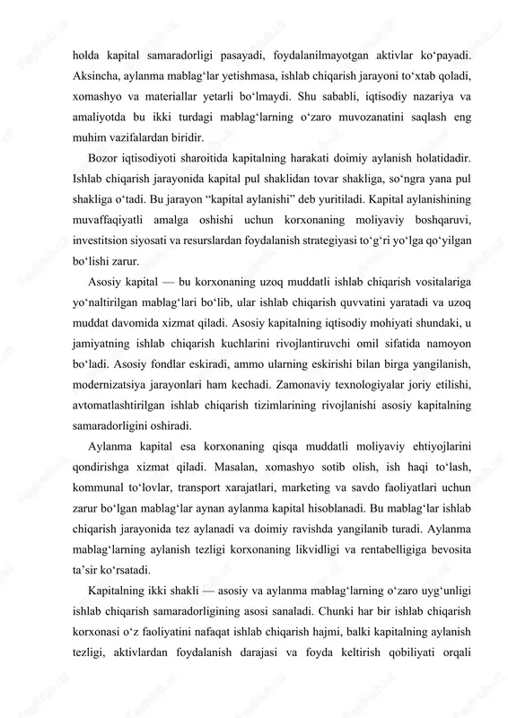 hyo va materiallar yetarli bo‘lmaydi. shu sababli, iqtisodiy nazariya va amaliyotda bu ikki turdagi mablag‘larning o‘zaro muvozanatini saqlash eng muhim vazifalardan biridir. bozor iqtisodiyoti sharoitida kapitalning harakati doimiy aylanish holatidadir. ishlab chiqarish jarayonida kapital pul shaklidan tovar shakliga, so‘ngra yana pul shakliga o‘tadi. bu jarayon “kapital aylanishi” deb yuritiladi. kapital aylanishining muvaffaqiyatli amalga oshishi uchun korxonaning moliyaviy boshqaruvi, investitsion siyosati va resurslardan foydalanish strategiyasi to‘g‘ri yo‘lga qo‘yilgan bo‘lishi zarur. asosiy kapital — bu korxonaning uzoq muddatli ishlab chiqarish vositalariga yo‘naltirilgan mablag‘lari bo‘lib, ular ishlab chiqarish quvvatini yaratadi va uzoq muddat davomida xizmat qiladi. asosiy kapitalning iqtisodiy mohiyati shundaki, u jamiyatning ishlab chiqarish kuchlarini rivojlantiruvchi omil sifatida namoyon bo‘ladi. asosiy fondlar eskiradi, ammo ularning eskirishi bilan birga yangilanish, modernizatsiya jarayonlari ham kechadi. zamonaviy texnologiyalar joriy etilishi, avtomatlashtirilgan ishlab chiqarish tizimlarining rivojlanishi asosiy kapitalning samaradorligini oshiradi. aylanma kapital esa korxonaning qisqa muddatli moliyaviy ehtiyojlarini qondirishga xizmat qiladi. masalan, xomashyo sotib olish, ish …