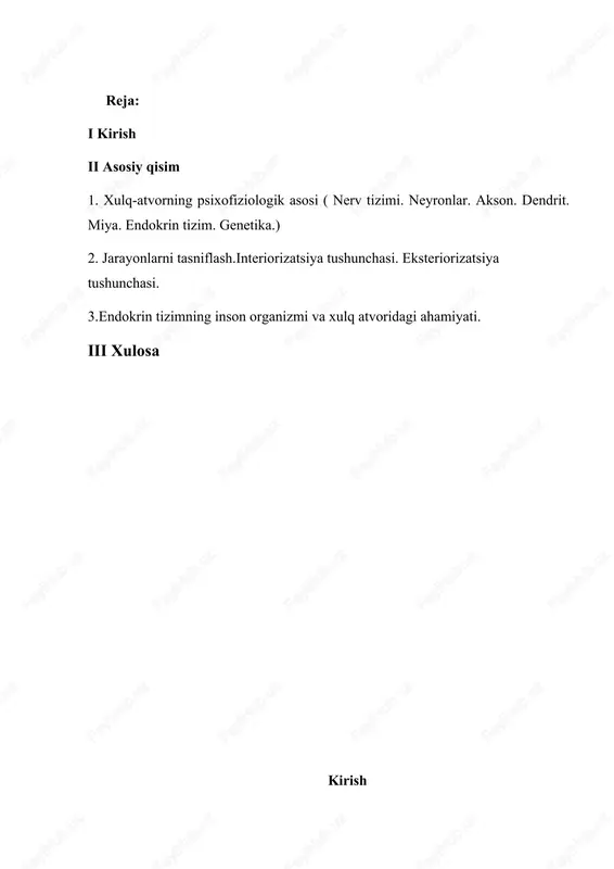 miyatning xaqiqiy, obyektiv, ichki moxiyatini bilib oladi. xar bir oddiy ishni bajarishga qaratilgan va faoliyatning nisbatan tugallangan elementi ish – harakat deb aytiladi. bu keltirilgan misolimiz predmetli ish – harakatlardir. chunki u tashqi olamdagi u yoki bu predmetning holatini yoki xususiyatini o`zgartirishga qaratilgan bo`ladi. xulq-atvorning psixofiziologik asosi ( nerv tizimi. neyronlar. akson. dendrit. miya. endokrin tizim. genetika.) har qanday tirik organizmning faolligi extiyojlar natijasida xosil bo`ladi va ana shu extiyojlarni qondirishga qaratiladi.bu qonuniyat insoniyat olamiga ham tegishlidir. anglangan va anglanmagan, tabiiy va madaniy, moddiy va ma’naviy, shaxsiy va shaxsiy – ijtimoiy extiyojlar kishida faollikning turli shaqllarini vujudga keltiradi. hayvonning xatti – harakati hamma vaqt u yoki bu extiyojni qondirishga bevosita yo’naltirilgan bo`ladi. extiyoj hayvonni faollikka majbur qilish bilan birga, shu faollikning shaqlini ham belgilaydi. masalan, ovqatlanish extiyoji /ochlik/ hayvonda ovqatlanish faolligini vujudga keltiradi – so’lak ajratishga, ovqat izlash yoki uni poylashga, yerdan kavlab olish yoki yutishga olib kelgadi. insonning xatti …