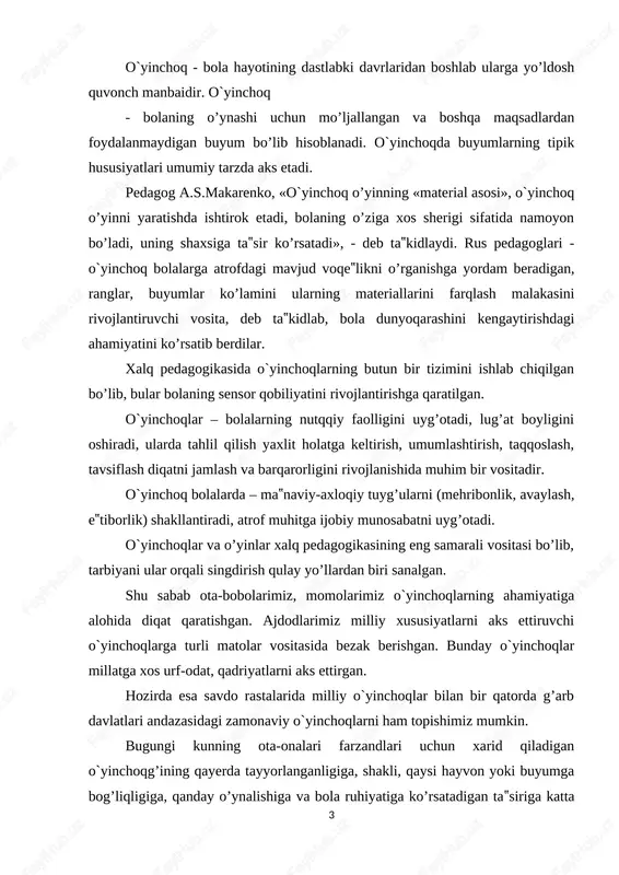 bir qatorda g’arb davlatlari andazasidagi zamonaviy o`yinchoqlarni ham topishimiz mumkin. bugungi kunning ota-onalari farzandlari uchun xarid qiladigan o`yinchoqg’ining qayerda tayyorlanganligiga, shakli, qaysi hayvon yoki buyumga bog’liqligiga, qanday o’ynalishiga va bola ruhiyatiga ko’rsatadigan ta‟siriga katta e‟tibor berishlari lozim. bir so’z bilan aytganda, bola uchun qanday o`yinchoq tanlash kerakligini yaxshi bilishlari zarur. chunki o`yinchoqlar bolaning ruhiy jihatdan me‟yoriy rivojlanishi uchun zarur vosita vazifasini o’taydi. psixologlar o’yinning maktabgacha yoshdagi bolalar faoliyatida yetakchi jarayon ekanligini ta‟kidlab, insonga o’qishda, odamlar bilan muloqot- munosabatda, ijodda zarur bo’ladigan barcha sifatlarning kurtaklari o’yinda shakl- lanishini qayd etadilar. o’yin faoliyatida bolaning tasavvuri, xayoli rivojlanadi hamda u diqqatini bir joyga to’plashga o’rganadi. aynan o’yin faoliyatida kichkintoylar o’zlarining harakatlarini boshqarishni, o’z xohish-istaklarini nazorat qilishni, xatti-harakatlarini maqsadga yo’naltirishni o’rganadilar. o`yinchoqlar esa uning bilish jarayonlarini shakllantirish va ruhiy rivojlanishi uchun asosiy omil bo’lib xizmat qiladi. o`yinchoq bola uchun shunchaki ko’ngilxushlik vositasi, deb hisoblaganlar adashadilar. o`yinchoq bola ruhiy rivojlanishiga kuchli ta‟sir ko’rsatuvchi omildir. aniqrog’i, …