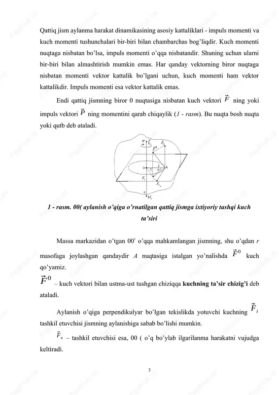 00 o’q bo’yicha yo’nalgan bo’ladi. massasi m ga teng bo’lgan moddiy nuqta tezlik bilan harakatlanayotganda impulsga ega bo’ladi. – radius vektorning impulsga vektor ko’paytmasi impuls momenti deb ataladi. , (3) – impuls momentining vektori yo’nalishi parma qoidasi asosida aniqlanadiyu - radius vektor va - impuls vektori yotgan tekislikka perpendikulyar ravishda 0 nuqtaga joylashtirilgan parma dastasining aylanma harakat yo’nalishi impuls yo’nalishi bilan mos tushganda, parmaning ilgarilanma harakat yo’nalishi impuls momenti ning yo’nalishini ko’rsatadi. impuls momentining moduli quyidagiga tengdir , (4) moddiy nuqta impuls momenti o’zgarish qonunini impuls momentining vaqt bo’yicha hosilasi orqali topamiz , (5) , (6) va vektorlar parallel, kolleniar vektorlarning ko’paytmasi bo’lgani uchun ga teng bo’ladi, u holda ya’ni , (7) moddiy nuqta impulsining biror nuqtaga nisbatan o’zgarishi, shu moddiy nuqtaga ta’sir qiluvchi kuch momentiga tengdir. agar bo’lsa, impuls momentining saqlanish qonunini ifodasiga ega bo’lamiz. , , (8) ixtiyoriy o’q atrofida aylanma harakat qilayotgan moddiy nuqtaga tashqi kuch momenti …
