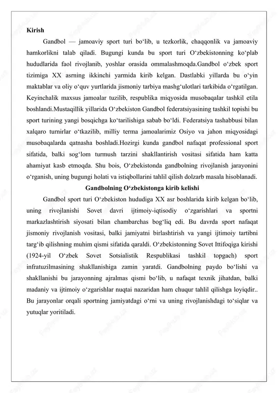 texnik jihatdan, balki madaniy va ijtimoiy o‘zgarishlar nuqtai nazaridan ham chuqur tahlil qilishga loyiqdir.. bu jarayonlar orqali sportning jamiyatdagi o‘rni va uning rivojlanishdagi to‘siqlar va yutuqlar yoritiladi. sovet davrida gandbol sportining shakllanishi sovet davrida gandbolning o‘zbekistonda shakllanishi xx asrning 20-yillari oxiridan boshlandi va bu jarayon butun ittifoq miqyosidagi sport siyosati bilan uzviy bog‘liq edi. gandbol o‘yini daniyada 1917-yilda ixtiro qilingan bo‘lsa-da, uning sovet ittifoqiga tarqalishi 1920-yillarda, ayniqsa, jismoniy tarbiya tizimini qayta tashkil etish davrida tezlashdi. o‘zbekistonda bu sport turi 1923–1924-yillarda paydo bo‘ldi, bu vaqtga to‘g‘ri keladigan davrda respublika harbiy va fuqarolik ta’lim muassasalarida yangi sport turlari joriy etilayotgan edi. gandbolning shakllanishi sovet hokimiyatining “proletar madaniyati”ni targ‘ib qilish siyosati doirasida amalga oshirildi, chunki bu o‘yin jamoaviy ruhni tarbiyalash va jismoniy kuch-quvvatni oshirish uchun ideal vosita sifatida qaraldi.1920-yillarning oxirida o‘zbekistonda gandbolning dastlabki shakllanishi asosan shahar markazlarida, xususan toshkentda kuzatildi. bu davrda sport jamiyatlari va harbiy qismlarda oddiy qoidalarga asoslangan o‘yinlar o‘tkazila boshlandi. …