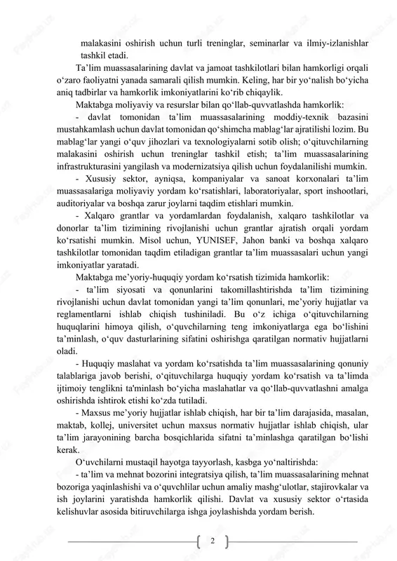esurslar ajratilishi kerak. davlat tashkilotlari ta’lim muassasalariga grantlar, stipendiyalar yoki qurilish va ta’minot vositalarini taqdim etadi. 3. pedagogik kadrlarni tayyorlash: ta’lim muassasasining samarali faoliyati uchun yuqori malakali pedagog kadrlar zarur. davlat tashkilotlari pedagogik ta’limni rivojlantirish, o‘qituvchilarni qayta tayyorlash va ularning malakasini oshirish uchun turli treninglar, seminarlar va ilmiy-izlanishlar tashkil etadi. ta’lim muassasalarining davlat va jamoat tashkilotlari bilan hamkorligi orqali o‘zaro faoliyatni yanada samarali qilish mumkin. keling, har bir yo‘nalish bo‘yicha aniq tadbirlar va hamkorlik imkoniyatlarini ko‘rib chiqaylik. maktabga moliyaviy va resurslar bilan qo‘llab-quvvatlashda hamkorlik: - davlat tomonidan ta’lim muassasalarining moddiy-texnik bazasini mustahkamlash uchun davlat tomonidan qo‘shimcha mablag‘lar ajratilishi lozim. bu mablag‘lar yangi o‘quv jihozlari va texnologiyalarni sotib olish; o‘qituvchilarning malakasini oshirish uchun treninglar tashkil etish; ta’lim muassasalarining infrastrukturasini yangilash va modernizatsiya qilish uchun foydalanilishi mumkin. - xususiy sektor, ayniqsa, kompaniyalar va sanoat korxonalari ta’lim muassasalariga moliyaviy yordam ko‘rsatishlari, laboratoriyalar, sport inshootlari, auditoriyalar va boshqa zarur joylarni taqdim etishlari mumkin. - …