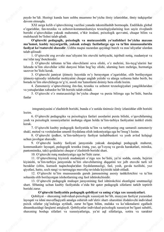 o’qituvchi, tarbiyachi, ishlab chiqarish ustalarining ma’naviy qiyofasi hamda kasbiy mahoratlariga bog’liqdir. shaxsni tarbiyalash ishi nihoyatda murakkab faoliyat jarayoni bo’lib, juda qadimdan ushbu faoliyatga jamiyatning yetuk namoyondalari jalb etilgan. mazkur holat yosh avlod tarbiyasi, uning tashkil etilishi mazmuni nafaqat shaxs kamoloti, balki jamiyat taraqqiyotini ham belgilashda muhim ahamiyatga ega ek anligini anglatadi. zamonaviy o’qituvchi qanday bo’lishi zarur? mustaqillikning ilk kunlaridan boshlab ushbu muammo bo’yicha ko’plab pedagog va psixolog olimlar o’z fikr va mulohazalari bilan chiqdilar. o’qituvchilarning kasbiy mahoratlarini milliy an’ana va urf-odatlarimizdan, qadriyatlarimizdan kelib chiqib yanada takomillashtirish, ularning pedagogik faoliyatini hozirgi zamon talablari darajasida yanada takomillashtirish uchun metodik qo’llanmalar, tavsiyanomalar paydo bo’ldi. hozirgi kunda ham ushbu muammo bo’yicha ilmiy izlanishlar, ilmiy tadqiqotlar davom etmoqda. xxi asrga kelib o’qituvchining vazifasi yanada takomillashib bormoqda. endilikda global o’zgarishlar, fan-texnika va axborot-kommunikatsiya texnologiyalarining kun sayin rivojlanib borishi o’qituvchidan yuksak mahoratni, o’tkir irodani, psixologik quvvatni, chuqur bilim va mulohazali bo’lishni talab qiladi. o’qituvchi pedagogik, psixologik va …