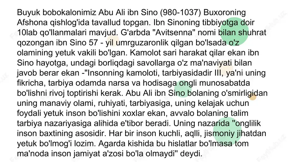 farovonligi baxtining asosi, zamini, oila muhitida har qanday holatda bolaning barkamol qilib yetishtirish bolaning ota-onasining asosiy burchi, vazifasi ekanligini ta'kidlaydi. 3 ibn sino bola tarbiyasida u bilan yakka holda suhbatda bo'lishbusulini tavsiya etadi. suhbat chog'ida xalqning hikmatli so'zlaridan, ertaklaridan misollar aytib mazmunli, axloq-odoblilik ma'nosini tushuntirmoqeng ma'qul usul. bola aytilgan gaplarni e'tibor bilan tinglab, suhbatdan mamnunligi sezilganda uning faoliyatidagi yaxshi ishlar maqtovga sazovor ekanligi, kamchiliklarni tuzatmog'i kerakchili va rag'batlantirilmog'i kerak deydi. xullas pedagoglar bola tarbiyasida har xil o'zlari uchun oson va bola uchun foydali bo'lgan bir qancha yangicha to'xtam va fikrlarga kelishgan. xususan bola voyaga yetar ekan shakllanar, insonlar bilan jamiyat bilan muloqotga kirar ekan u shaxs sifatida o'sha jamiyat bilan muloqot qila olmog'i kerak. 4 ommaviy madaniyat ta'sirni axloqiy qarashlari o'z odabi bilan uyg'unlashtirishi kerak. o'z dunyo qarashini kengaytirmog'i yuqoridagi ibn sino kabi yana bir qancha pedagoglar: a.avloniy, at- termiziy, al-buxoriy, abdurahmon jomiy kabi bola tarbiyasida muhim bo'lgan qarashlari bor …