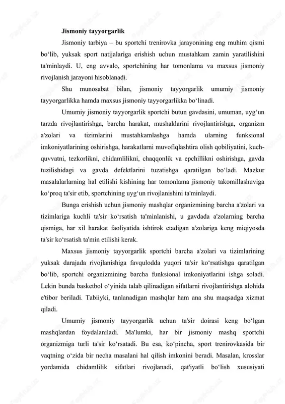 'sir ko‘rsatadi. bu esa, ko‘pincha, sport trenirovkasida bir vaqtning o‘zida bir necha masalani hal qilish imkonini beradi. masalan, krosslar yordamida chidamlilik sifatlari rivojlanadi, qat'iyatli bo‘lish xususiyati tarbiyalanadi, qiyinchiliklarni yengib o‘tish uchun zarur bo‘lgan iroda mustahkamlanadi. ixtisoslikka qaratilgan jismoniy mashqlardan ko‘proq foydalanish, ayniqsa, maxsus jismoniy tayyorgarlik mashg‘ulotlari uchun qo‘l keladi. biroq umumiy jismoniy tayyorgarlik mashg‘ulotlarida ham jismoniy o‘sishdagi ayrim kamchiliklarni bartaraf etish, kuch yoki tezlik sohasida tayyorgarlik yetarli bo‘lmagan vaqtlarda va boshqa shunga o‘xshash kamchiliklarni yo‘qotish uchun ham bunday aniq maqsadga yo‘nlatirilgan mashqlarga foydalanish mumkin. kuch, tezlik, chidamlilik va boshqa sifatlarni rivojlantirish uchun mo‘ljallangan mashqlar umumiy va maxsus jismoniy tayyorgarlikda asosiy rol o‘ynaydi. umumiy va maxsus jismoniy tayyorgarlikda ayni mana shu jihatlar rivojlanishning har tamonlama bo‘lishini va yuksak yutuqlarga erishishi imkoniyatini ma'lum darajada belgilab beradi. shunday bo‘lishi tabiiydir, chunki ko‘rsatib o‘tilgan jismoniy sifatlar sportchining ayrim a'zolari va sistemalari hamda, umuman, butun organizmning yuksak darajadagi ish qobiliyatiga asoslangan harakat imkoniyatlarining namoyon etilishi …