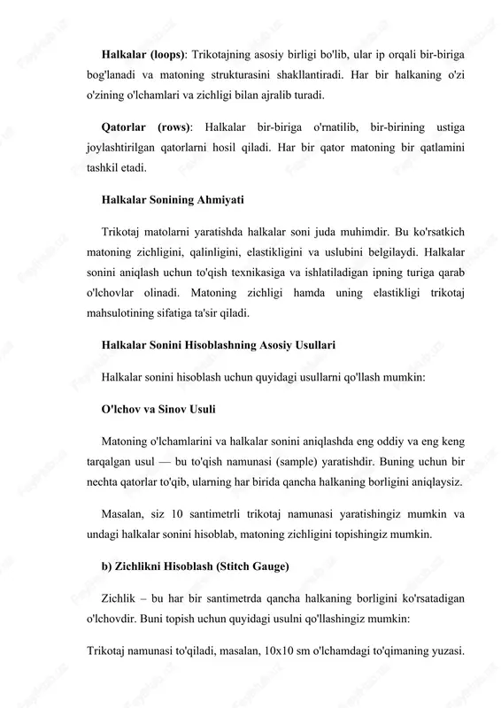 va uslubini belgilaydi. halkalar sonini aniqlash uchun to'qish texnikasiga va ishlatiladigan ipning turiga qarab o'lchovlar olinadi. matoning zichligi hamda uning elastikligi trikotaj mahsulotining sifatiga ta'sir qiladi. halkalar sonini hisoblashning asosiy usullari halkalar sonini hisoblash uchun quyidagi usullarni qo'llash mumkin: o'lchov va sinov usuli matoning o'lchamlarini va halkalar sonini aniqlashda eng oddiy va eng keng tarqalgan usul — bu to'qish namunasi (sample) yaratishdir. buning uchun bir nechta qatorlar to'qib, ularning har birida qancha halkaning borligini aniqlaysiz. masalan, siz 10 santimetrli trikotaj namunasi yaratishingiz mumkin va undagi halkalar sonini hisoblab, matoning zichligini topishingiz mumkin. b) zichlikni hisoblash (stitch gauge) zichlik – bu har bir santimetrda qancha halkaning borligini ko'rsatadigan o'lchovdir. buni topish uchun quyidagi usulni qo'llashingiz mumkin: trikotaj namunasi to'qiladi, masalan, 10x10 sm o'lchamdagi to'qimaning yuzasi. ushbu maydonni o'lchab, qatorlar va halkalar sonini sanaysiz. zichlikni hisoblash uchun, o'lchangan maydondagi umumiy halkalar sonini (yoki qatorlar sonini) shu maydonning uzunligiga bo'lasiz. c) masalaning formulasi …