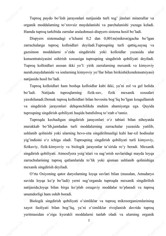 daryo suvida loyqa ko’p bo’ladi) yerni sug’organda tuproqda mexanik singdirilish natijasida,loyqa bilan birga ko’plab ozuqaviy moddalar to’planadi va tuproq unumdorligi ham oshib boradi. biologik singdirish qobiliyati o’simliklar va tuproq mikroorganizmlarining xayot faoliyati bilan bog’liq, ya’ni o’simliklar rivojlanish davrida tuproq yeritmasidan o’ziga kyerakli moddalarni tanlab oladi va ularning organik moddalarga aylantirib, tuproqda, mustahkam ushlab koladi. demak, biologik singdirish natijasida tuproqda o’simliklar uchun zarur oziqa moddalar, jumladan,azot to’planadi va tuproq unumdorligi yaxshilanib boradi. kimyoviy singdirish qobiliyati.tuproqda kechadigan kimyoviy reaksiyalar natijasida yeritmadagi birikmalarning qiyin eriiydigan holda cho’kmaga tushishi va tuproqda mustahkam ushlanib qolinishiga kimyoviy singdirish deyiladi. fosforli o’g’itlardan foydalanilayotganda tuproqning kimyoviy singdirish qobiliyatiga alohida e’tibor byerish lozim. fizikaviy singdirish qobiliyati tuproqning mayda dispyers (kolloid) zarrachalari yuzasida turli moddalar konsentratsiyasining oshirilishiga fizikaviy singdirish qobiliyati deyiladi. fizik-kimyoviy singdirish qobiliyati.tuproqning kolloid zarrachalari yuzasida turli ionlarning singdirishi va yeritmadagi ionlar bilan ekvivalent miqdorida almashinish qobiliyatiga fizik-kimyoviy yoki o‘rin almashinadigan adsorblanish deyiladi. tuproqda hosil bo’ladigan na2co3 (soda) va …