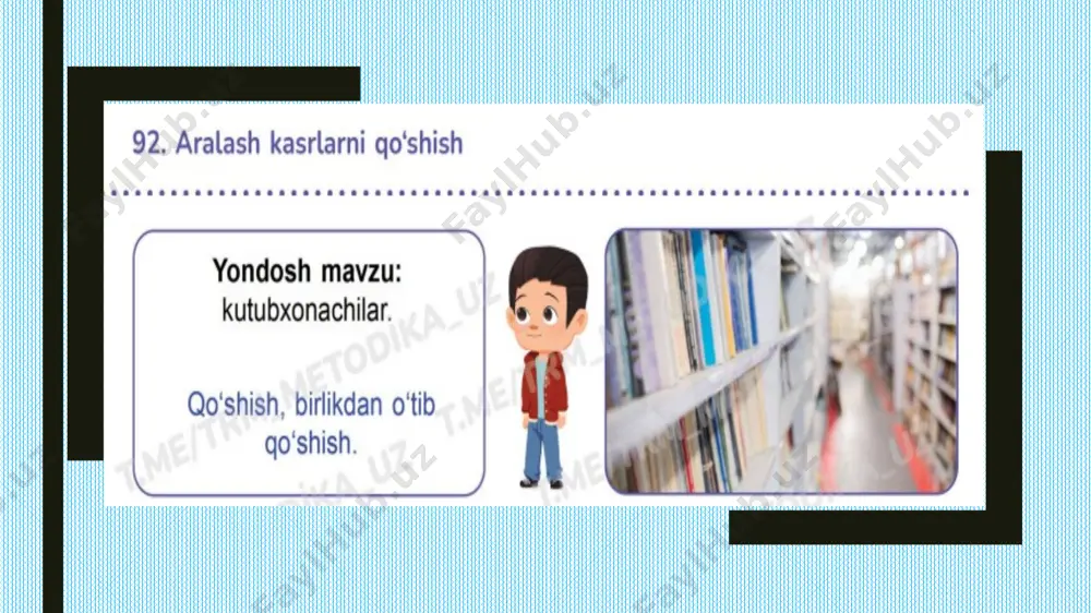 92-dars aralash kasrlarni qo`shish shahnoza - Page 2