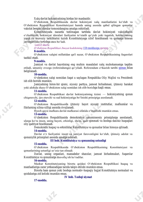 a»gi qonuniga qarang. o‘zbekiston respublikasi o‘z hududida istiqomat qiluvchi barcha millat va elatlarning tillari, urf-odatlari va an'analari hurmat qilinishini ta'minlaydi, ularning rivojlanishi uchun sharoit yaratadi. 5-modda. o‘zbekiston respublikasi qonun bilan tasdiqlanadigan o‘z davlat ramzlari — bayrog‘i, gerbi va madhiyasiga ega. lexuz sharhi «o‘zbekiston respublikasining davlat bayrog‘i to‘g‘risida», «o‘zbekiston respublikasi davlat gerbi to‘g‘risida» va «o‘zbekiston respublikasining davlat madhiyasi to‘g‘risida»gi qonunlarga qarang. 6-modda. o‘zbekiston respublikasining poytaxti — toshkent shahri. ii bob. xalq hokimiyatchiligi 7-modda. /c:/users/makabs/downloads/pages/getact.aspx?lact_id=121051 /c:/users/makabs/downloads/pages/getact.aspx?lact_id=100122 /c:/users/makabs/downloads/pages/getact.aspx?lact_id=17260 /c:/users/makabs/downloads/pages/getact.aspx?lact_id=17260 /c:/users/makabs/downloads/pages/getact.aspx?lact_id=38608 /c:/users/makabs/downloads/pages/getact.aspx?lact_id=38608 xalq davlat hokimiyatining birdan bir manbaidir. o‘zbekiston respublikasida davlat hokimiyati xalq manfaatlarini ko‘zlab va o‘zbekiston respublikasi konstitutsiyasi hamda uning asosida qabul qilingan qonunlar vakolat bergan idoralar tomonidangina amalga oshiriladi. konstitutsiyada nazarda tutilmagan tartibda davlat hokimiyati vakolatlarini o‘zlashtirish, hokimiyat idoralari faoliyatini to‘xtatib qo‘yish yoki tugatish, hokimiyatning yangi va muvoziy tarkiblarini tuzish konstitutsiyaga xilof hisoblanadi va qonunga binoan javobgarlikka tortishga asos bo‘ladi. lexuz sharhi o‘zbekiston respublikasi jinoyat kodeksining 159-moddasiga qarang. 8-modda. o‘zbekiston xalqini millatidan …