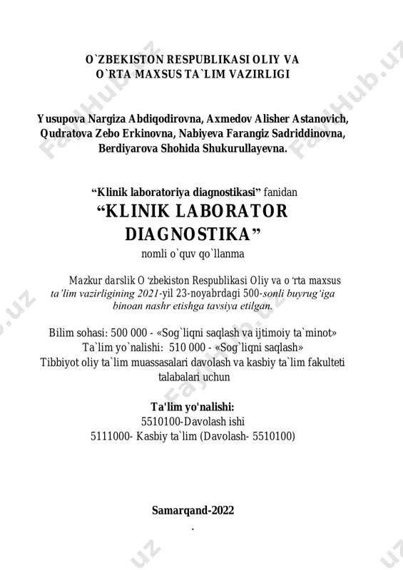 gnostika kafedrasi assistent o`qituvchi. berdiyarova sh.sh. - samarqand davlat tibbiyot institutining klinik laboratoriya diagnostika kafedrasi assistent o`qituvchi. taqrizchilar: dushanova g.a. - samarqand davlat universiteti, genetika va biotexnologiya kafedrasi mudiri, dotsent. xusinova sh.a. - samarqand davlat tibbiyot institutining dktf umumiy amaliyot / oilaviy medisina kafedrasi tfn dots. o`quv qo`llanma samarqand davlat tibbiyot instituti ilmiy kengashida ko`rib chiqildi va tasdiqlandi. «30» dekabr, 2021 yil. bayonnoma № 5 ilmiy kengash kotibi t.f.n., dotsent nasretdinova m.t isbn 978-9943-8227-1-9 © samarqand davlat tibbiyot instituti, 2022 3 mundarija kirish.............................................................................................................9 i bob. qon klinik tahlili 1.1.laboratoriya tibbiyoti: tarixi, zamonaviy holati, yutuqlari………...10 qon ……………………………….………..………………………..……...10 biologik suyuqlik namunalari uchun ba'zi qoidalar………….......................12 laboratoriya tekshiruvlari profillari……………...........................................14 laboratoriya tibbiyotining zamonaviy texnologiyalari immuno-ferment analiz (elisa)…………………………………………...20 pcr-tashxis………………..………………………………………………..22 oqimli sitometriya usuli…………………………...………………….…….23 gemopoez tushunchasi...................................................................................25 zamonaviy gemopoez sxemasi……………………...........................……....27 mavzu bo'yicha bilimlarni o'zlashtirishni nazorat qilish turlari: nazorat savollari.............................................................................................31 test savollari ..................................................................................................31 vaziyatli masala ............................................................................................33 1.2 umumiy qon tahlili qon hujayralarining vazifalari. umumiy qon tahlili umumiy qon tahlilining ko'rsatkichlarini …